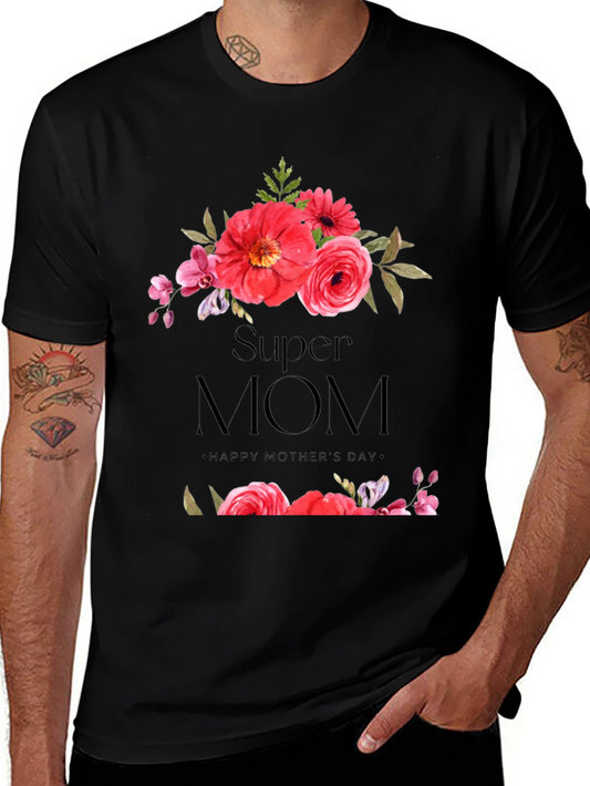 Super Mom Floral T-Shirt - Mothers Day Gift