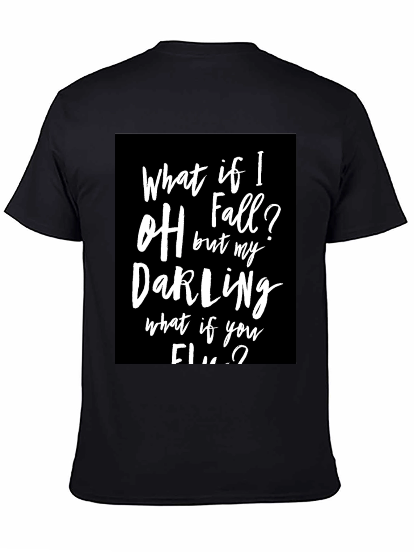What If I Fall? T-Shirt