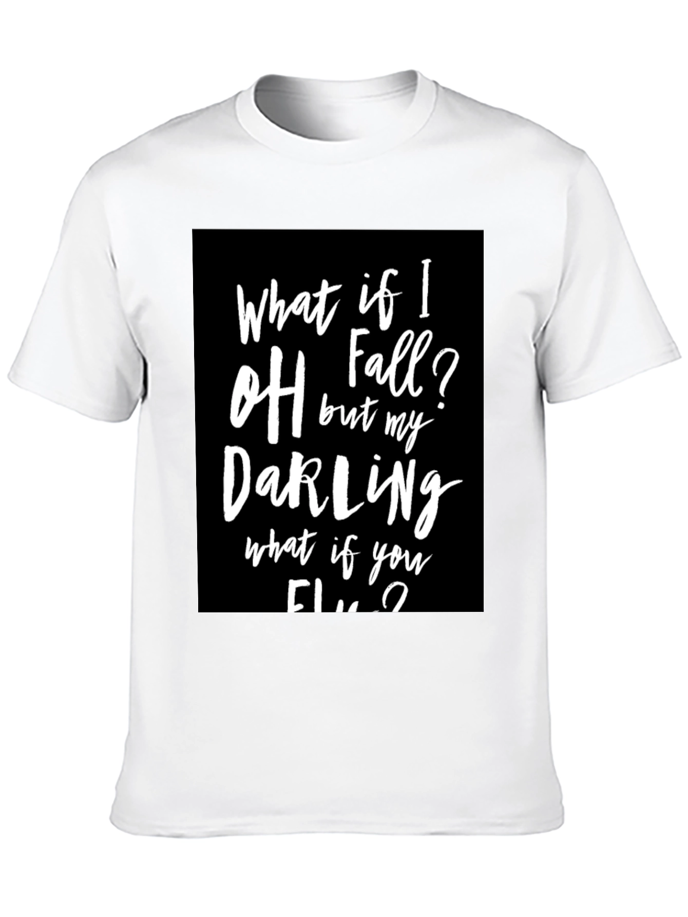 What If I Fall? T-Shirt