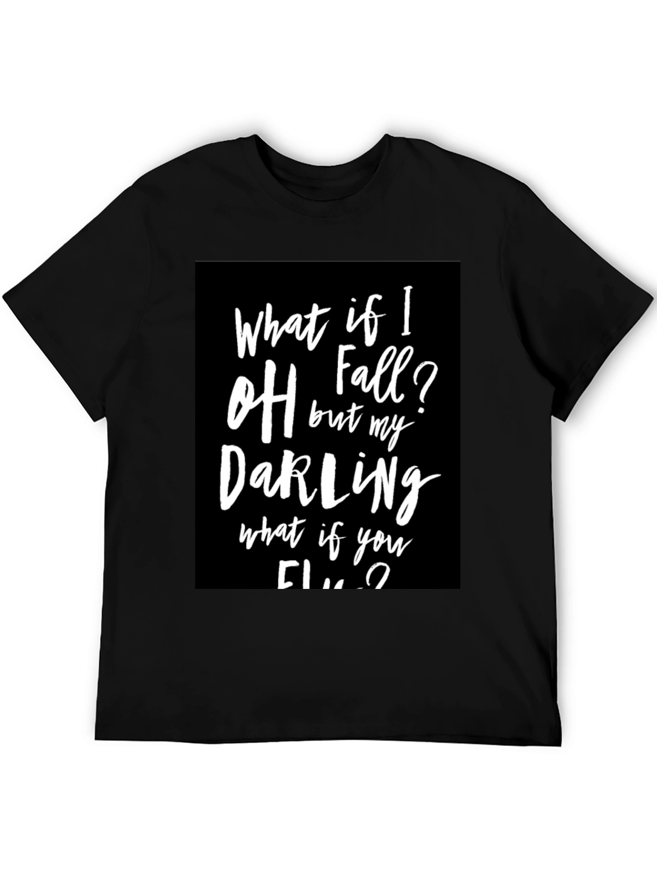 What If I Fall? T-Shirt