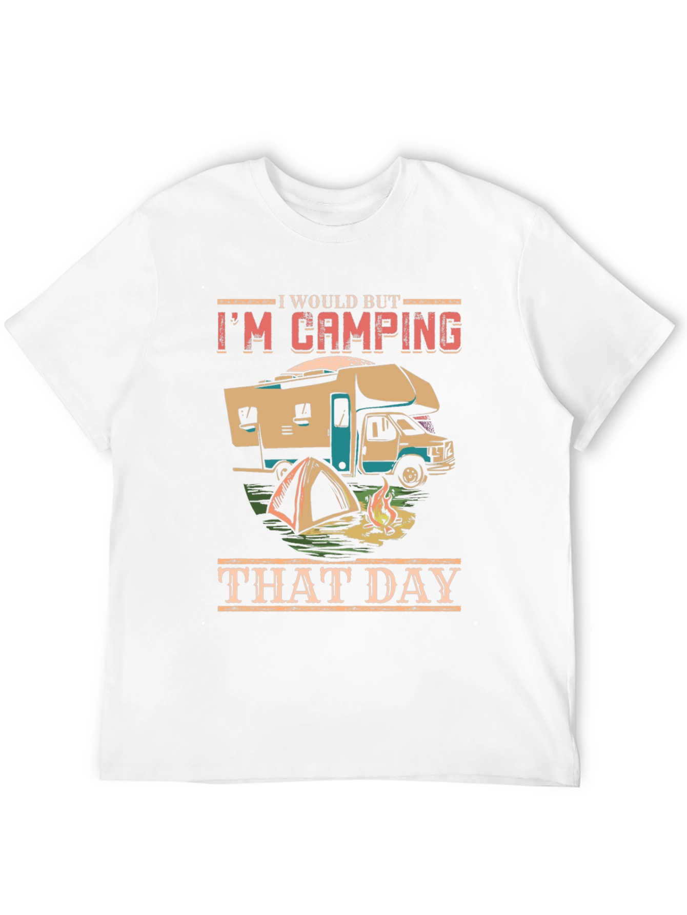 Camping Graphic Tee - Im Camping That Day