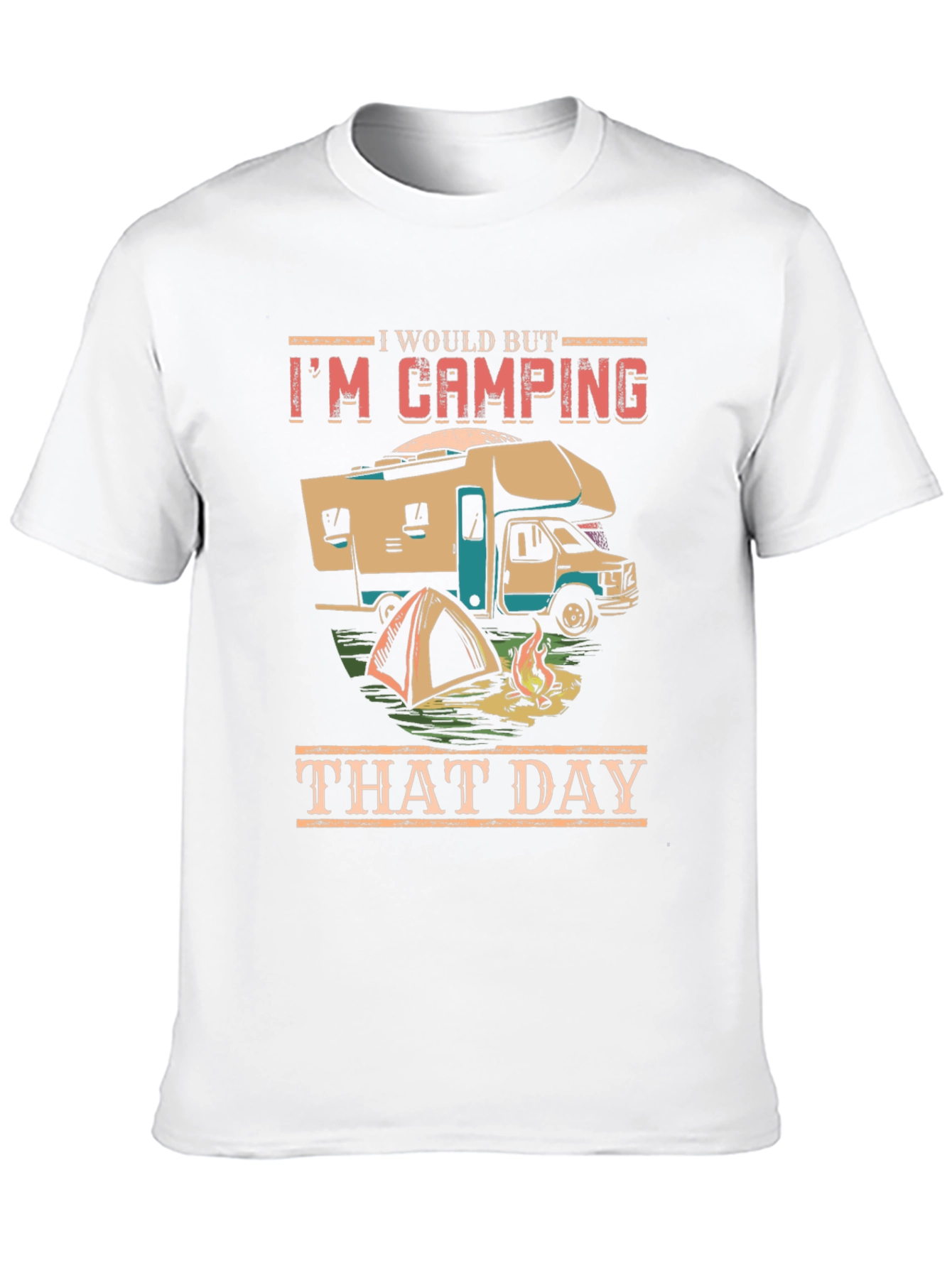 Camping Graphic Tee - Im Camping That Day