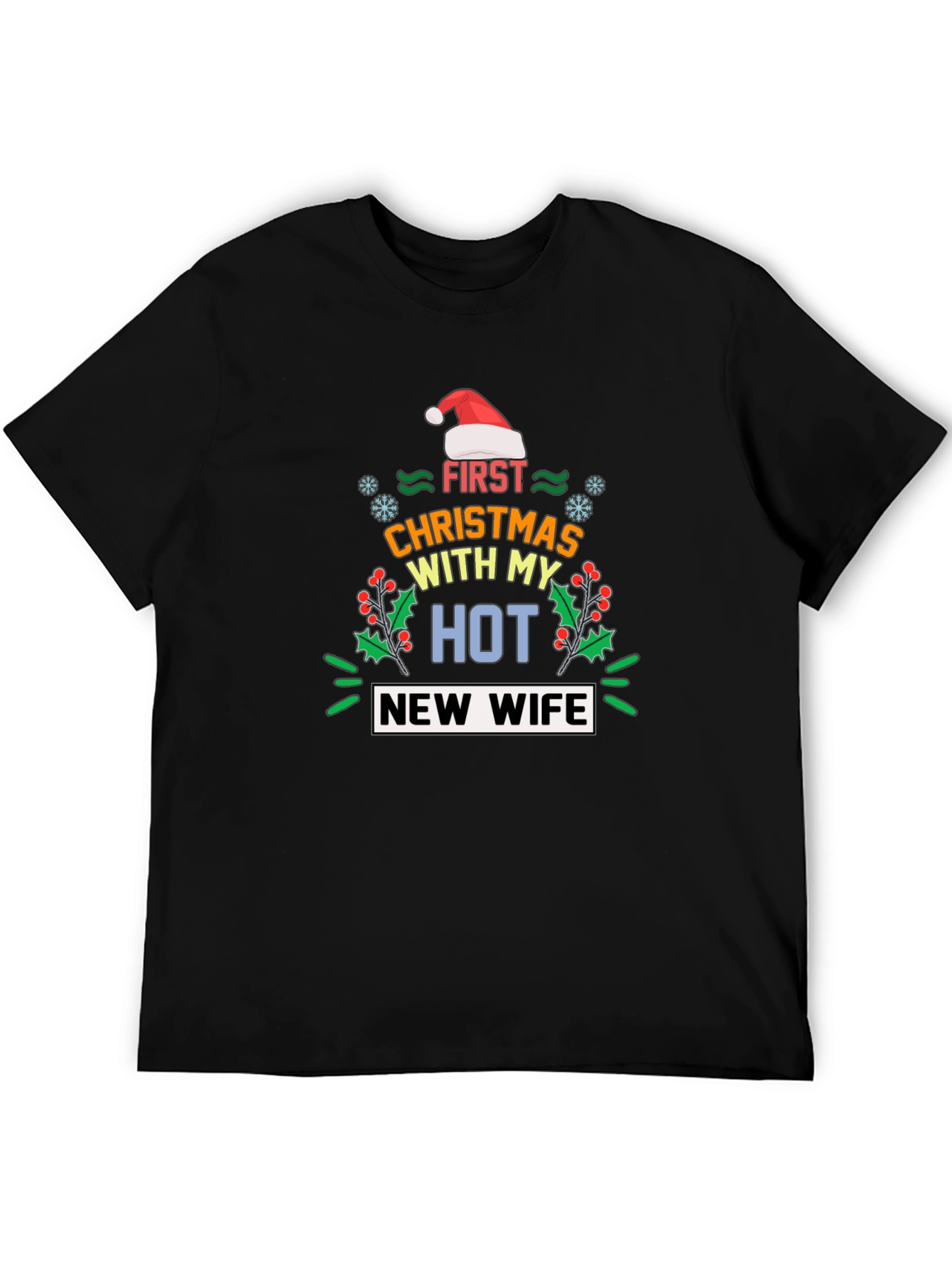 First Christmas With My Hot New Wife T-Shirt