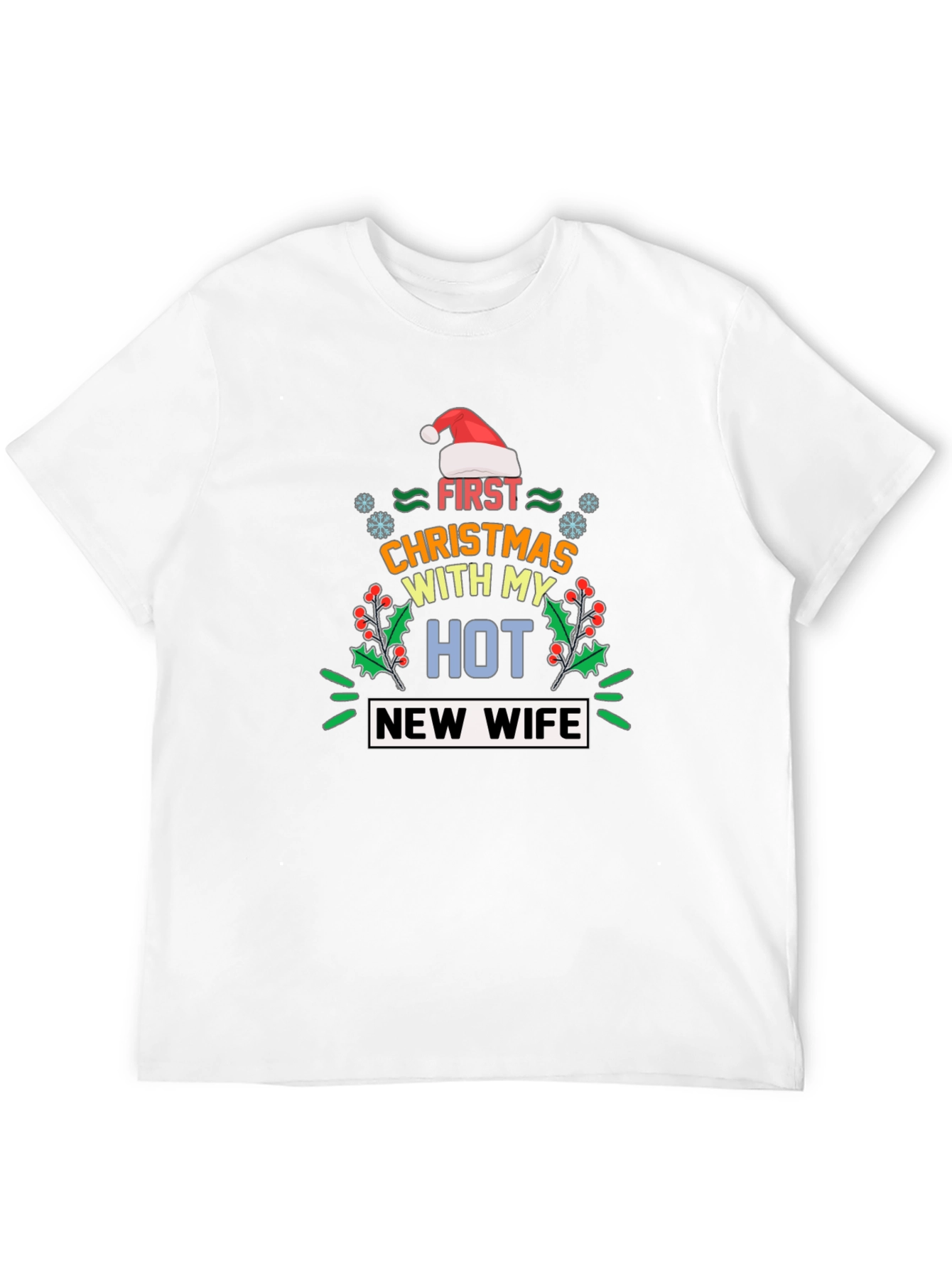 First Christmas With My Hot New Wife T-Shirt