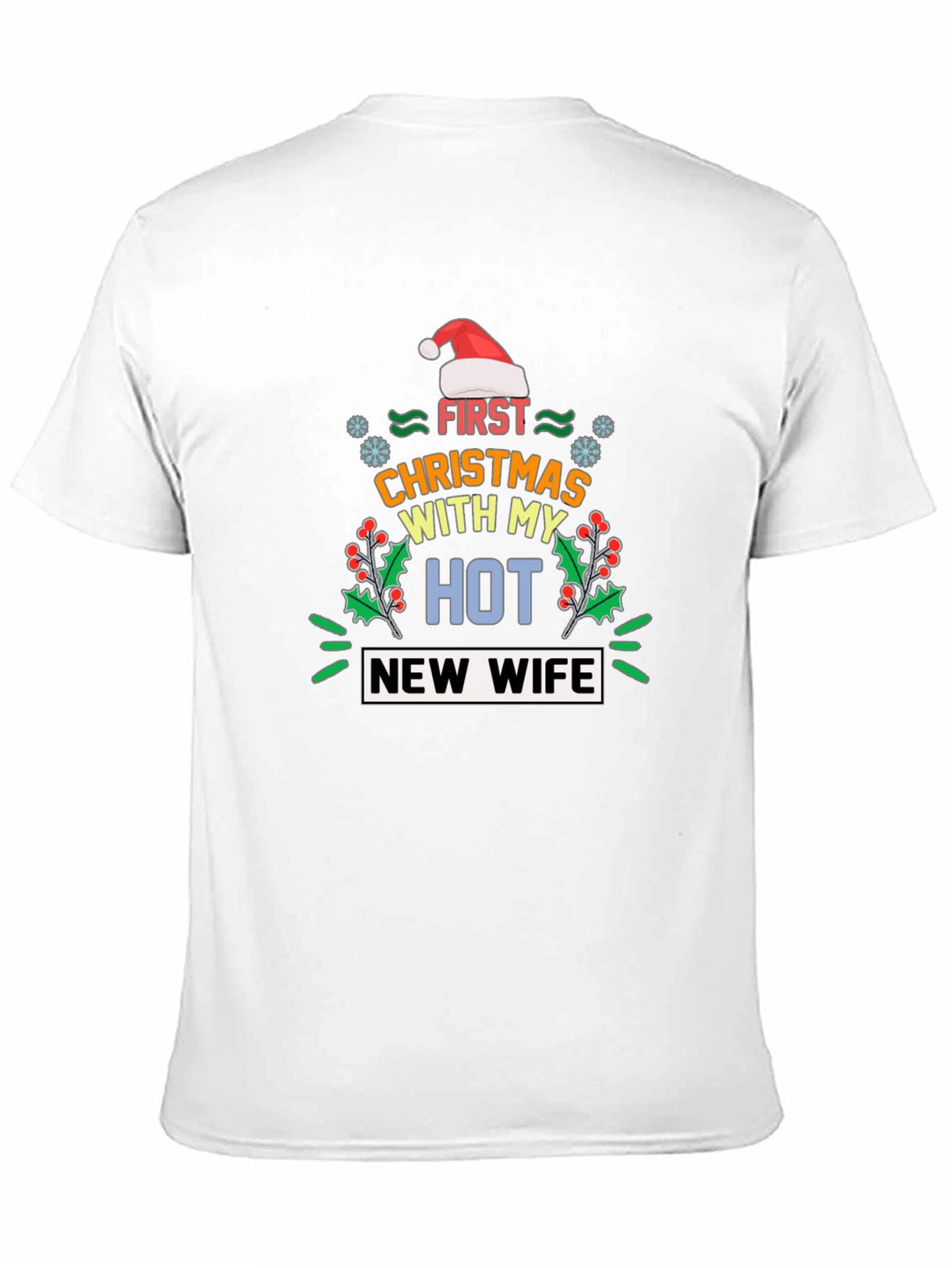 First Christmas With My Hot New Wife T-Shirt