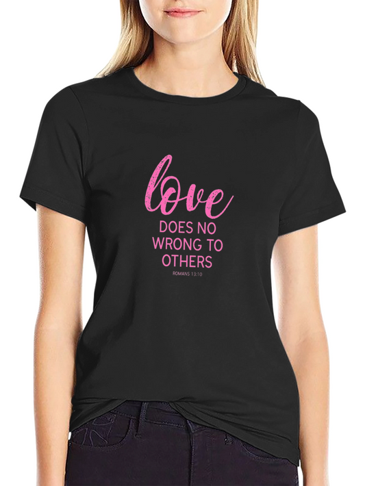 Love Does No Wrong T-Shirt