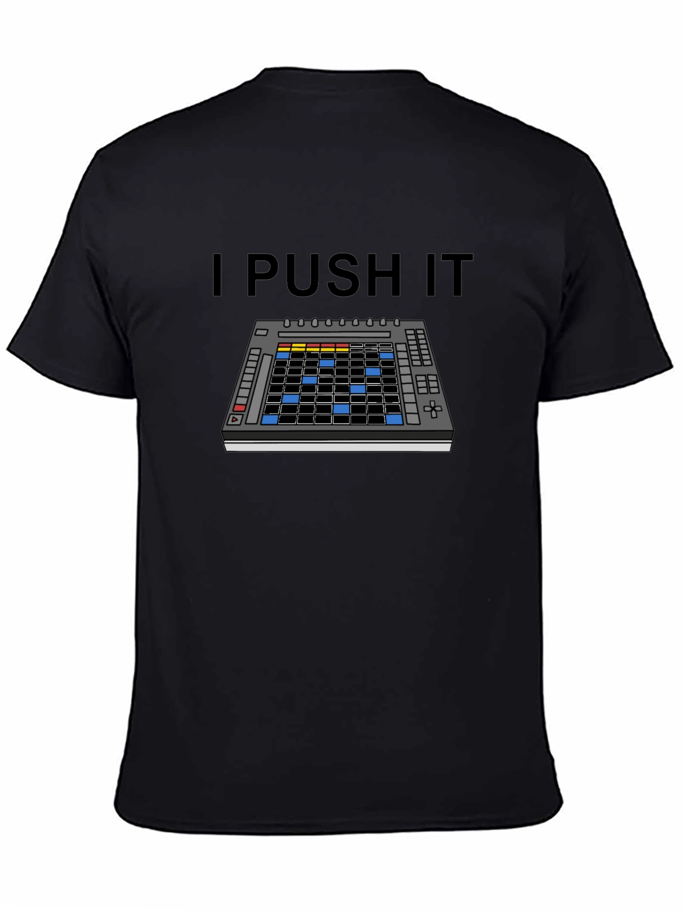 I Push It Music Producer Shirt