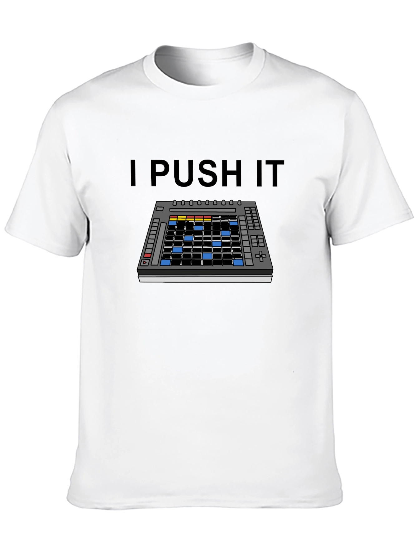 I Push It Music Producer Shirt