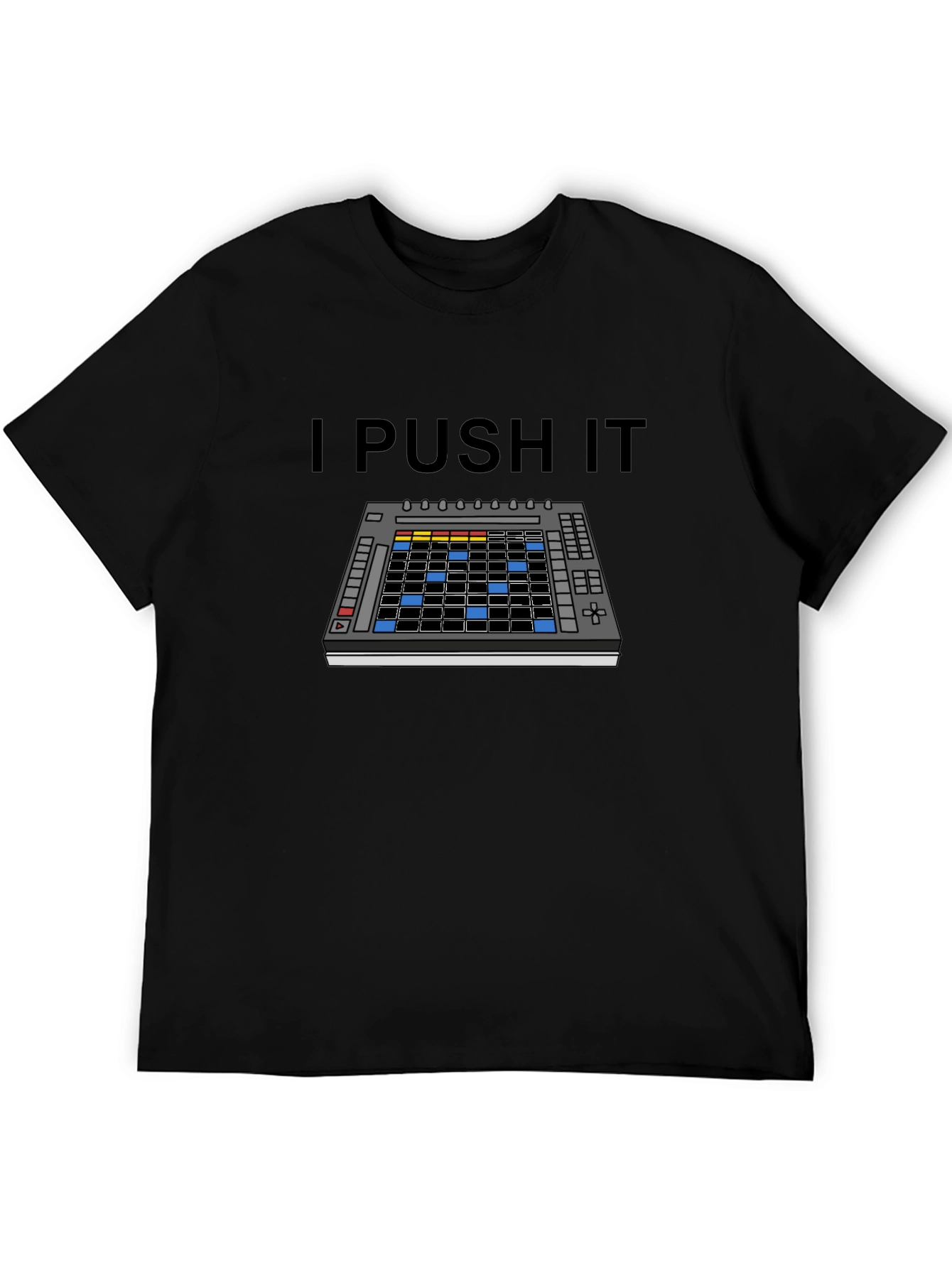 I Push It Music Producer Shirt