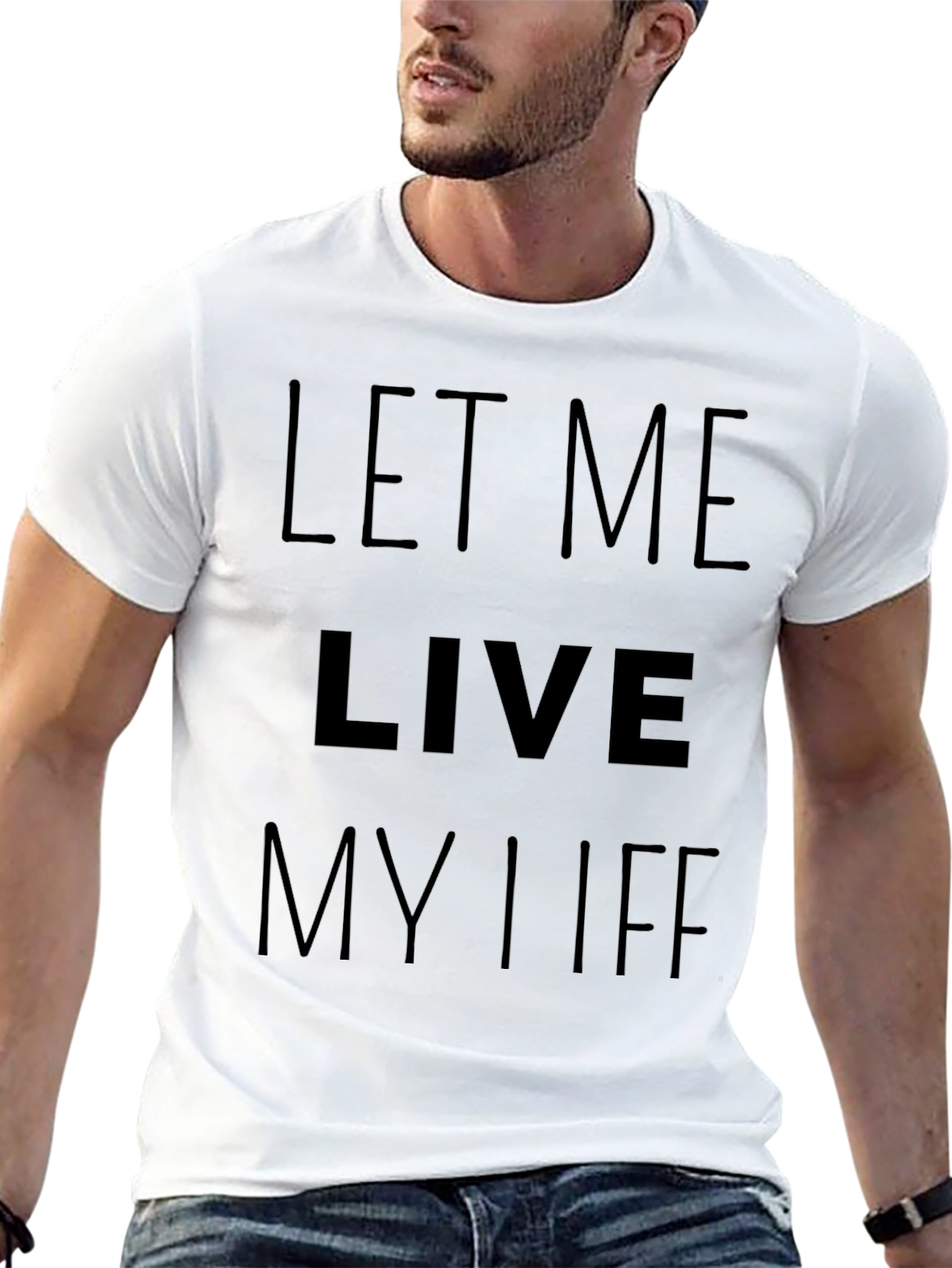 Let Me Live My Life Black T-Shirt