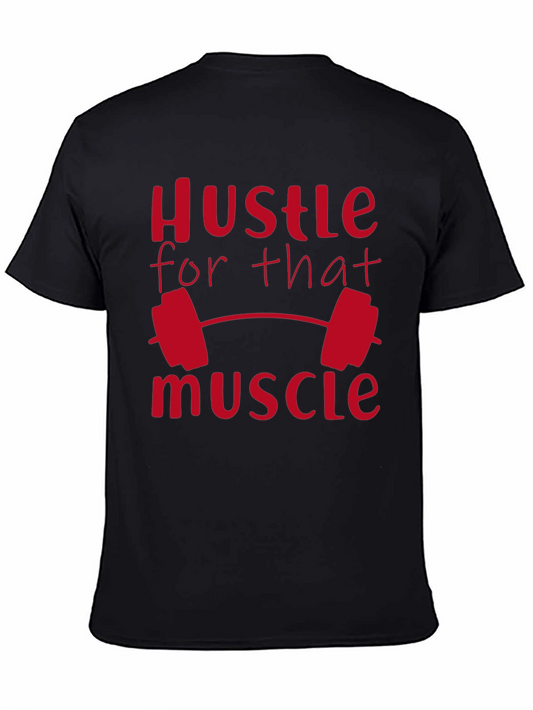 Hustle for That Muscle Gym T-Shirt