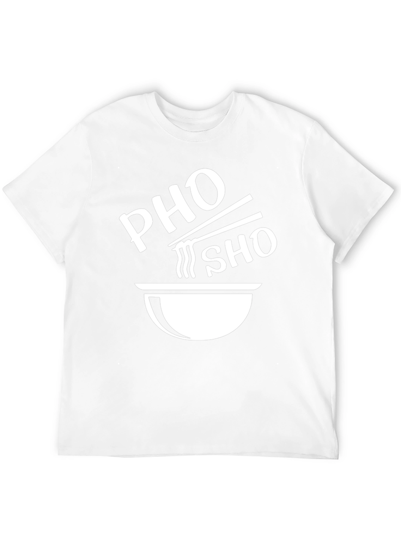 Pho Sho Funny T-Shirt - Unisex Black Tee