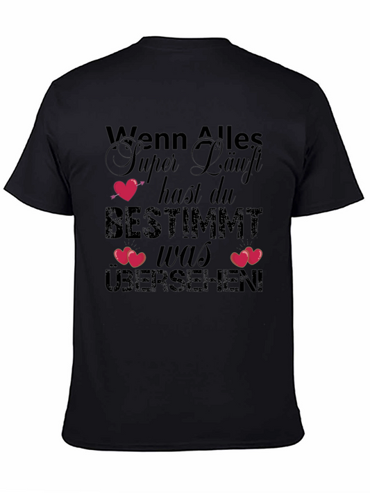 Funny German T-Shirt: When Everything Goes Too Well!