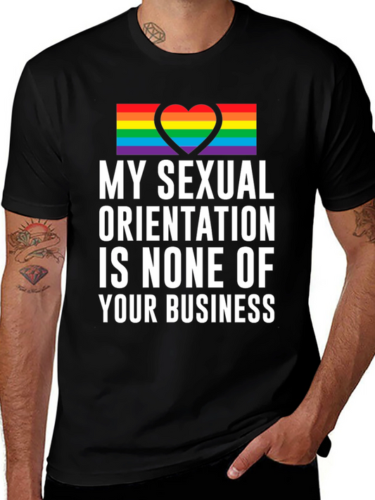 LGBT Pride T-Shirt - My Sexual Orientation Is None of Your Business