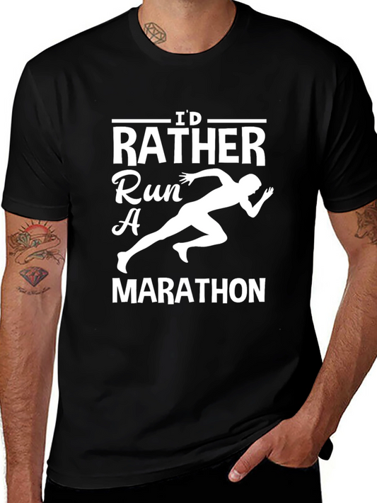 Id Rather Run a Marathon T-Shirt