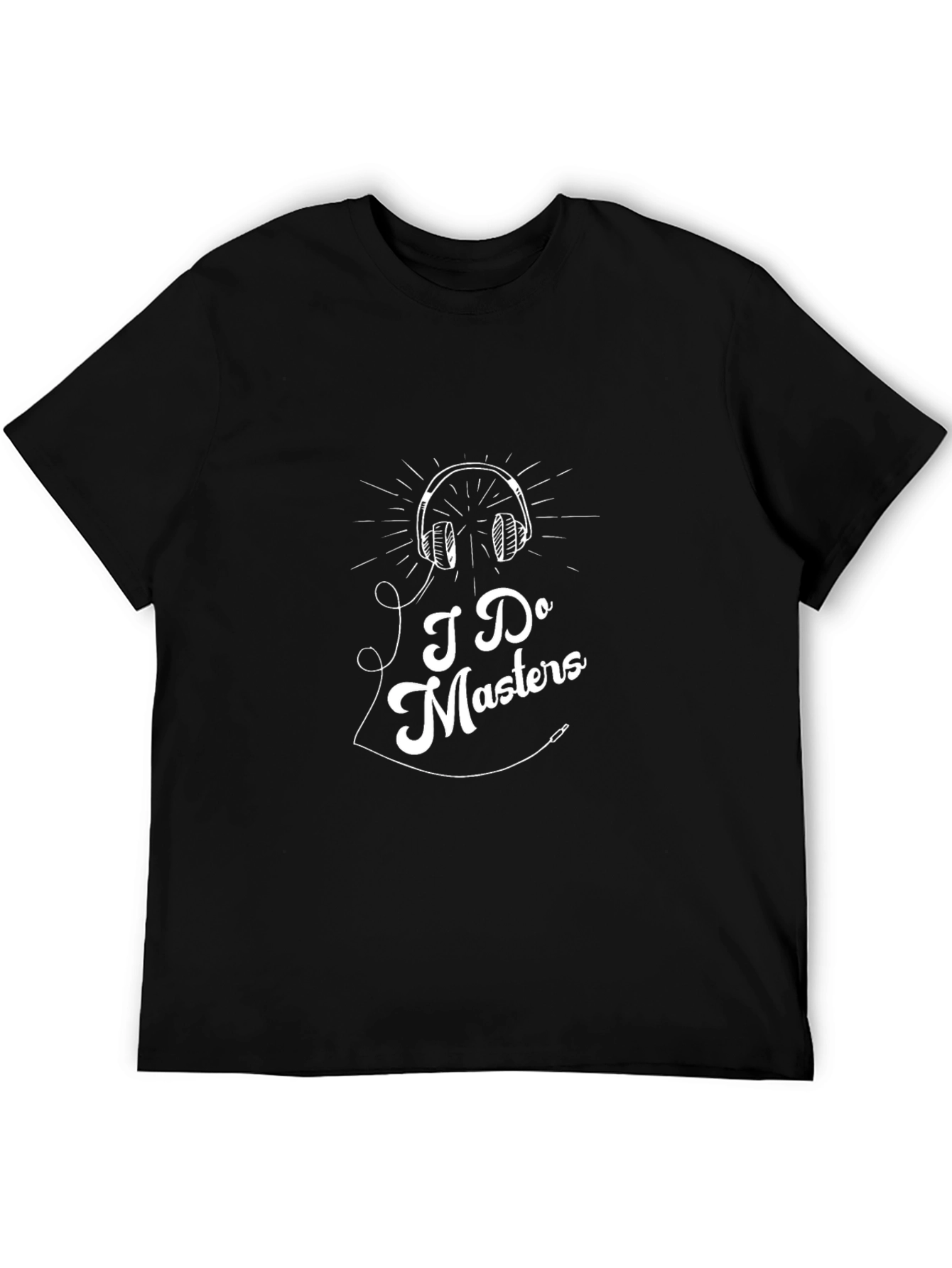 I Do Masters T-Shirt - DJ Headphone Graphic Tee