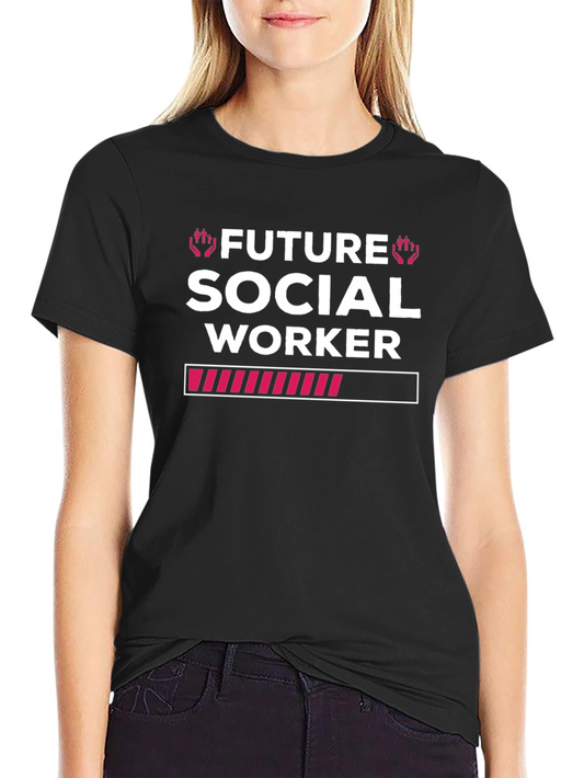 Future Social Worker T-Shirt - Loading Bar Design