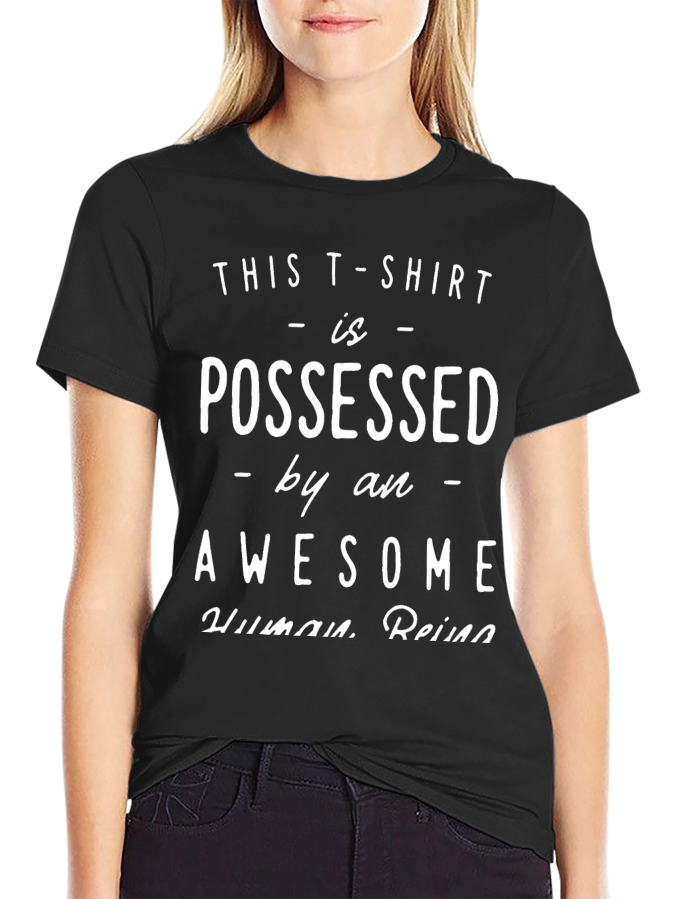 Possessed by an Awesome Human T-Shirt