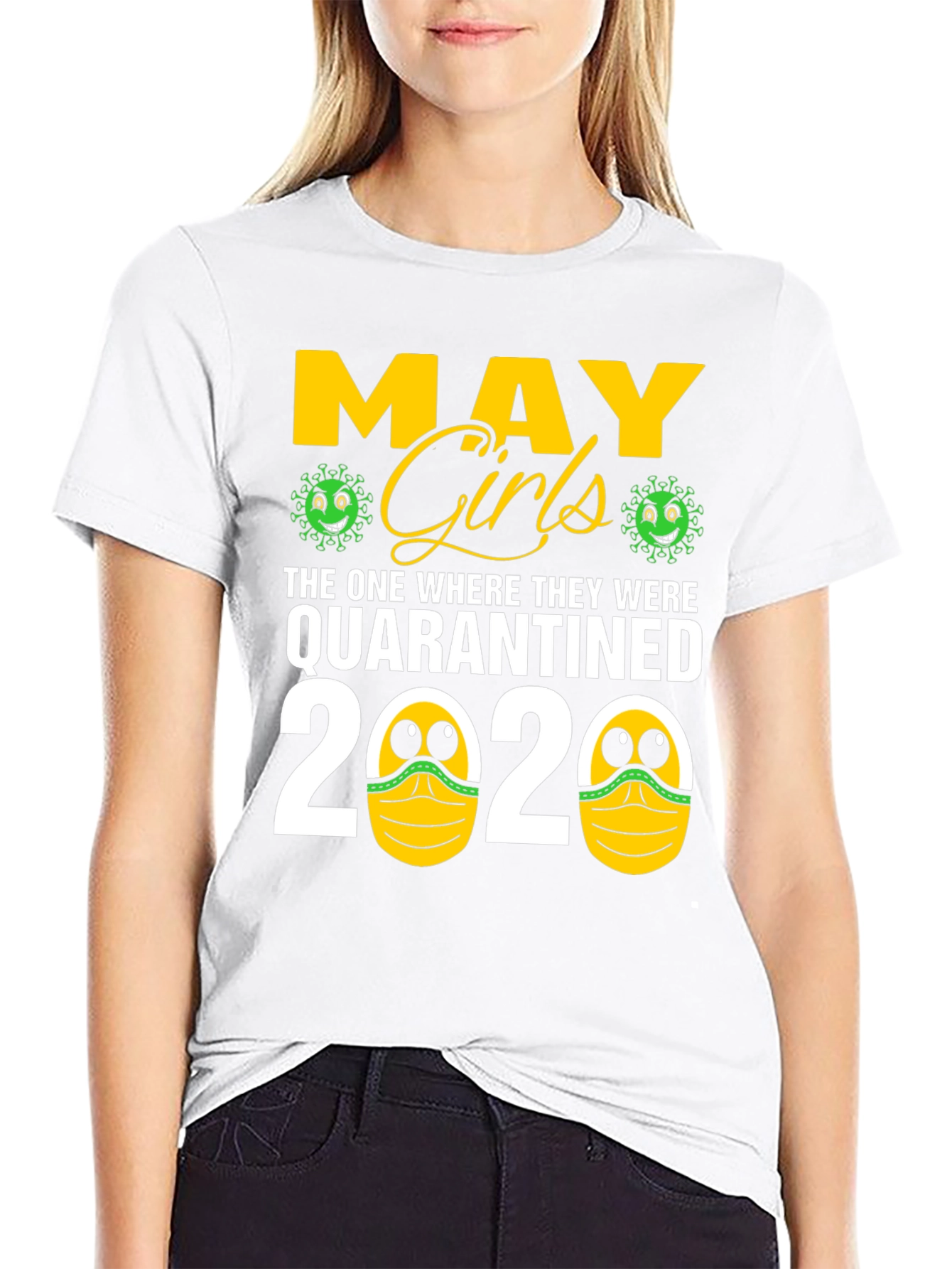 May Girls Quarantined 2020 T-Shirt