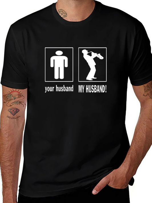 Funny My Husband Graphic Tee - Saxophone Player T-Shirt