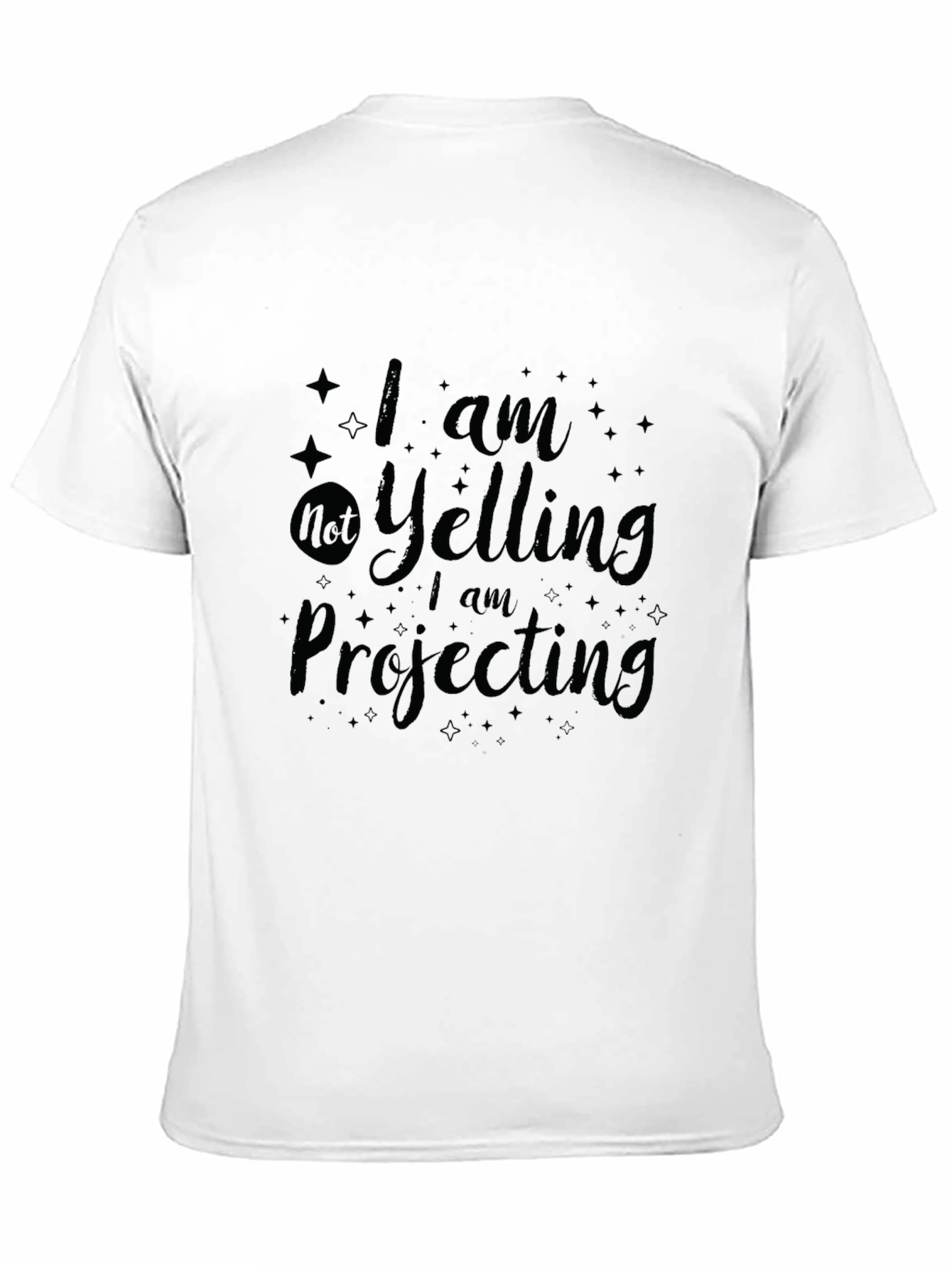 Humorous Graphic Tee - I am Projecting
