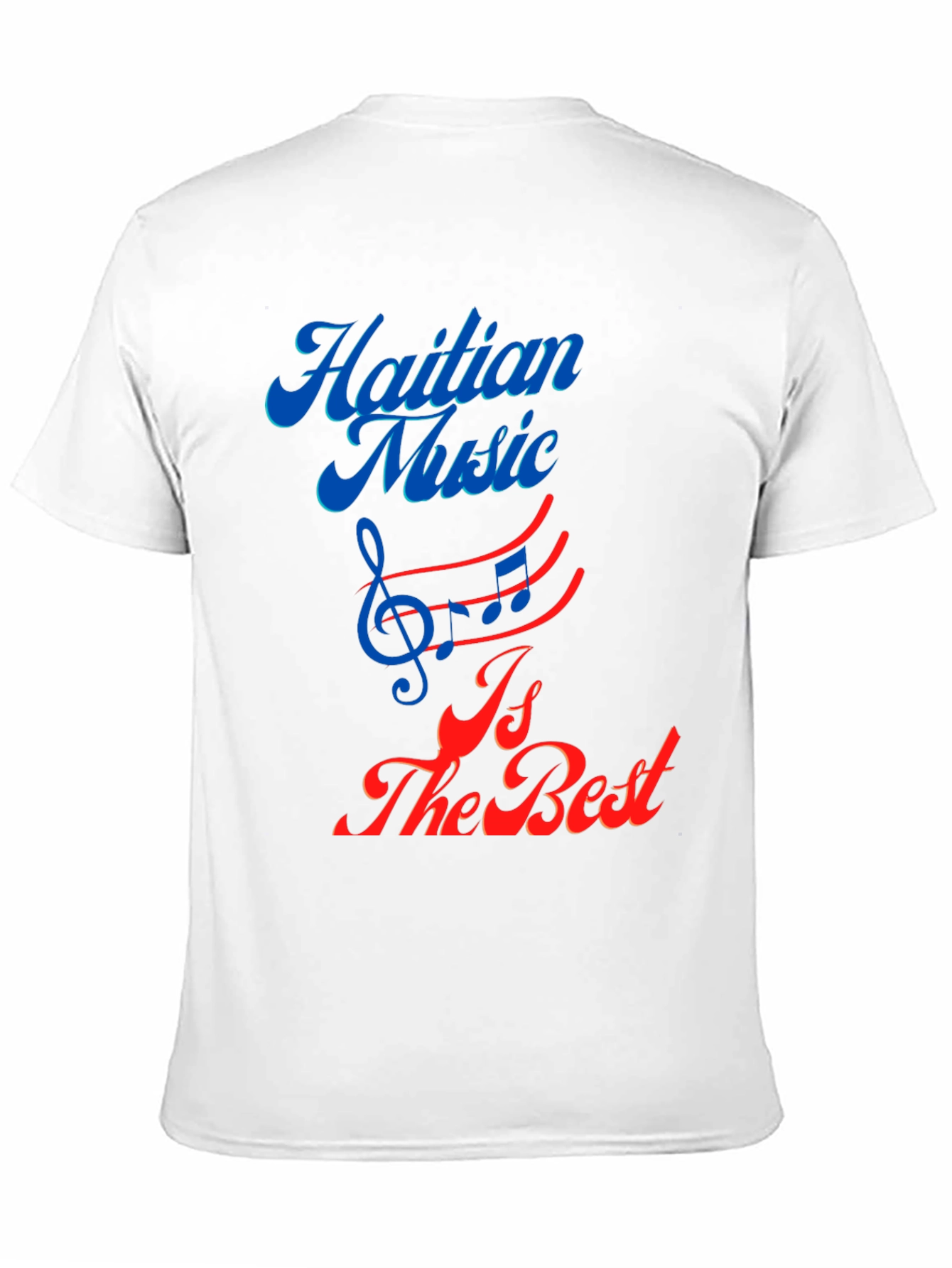 Haitian Music is the Best Graphic Tee