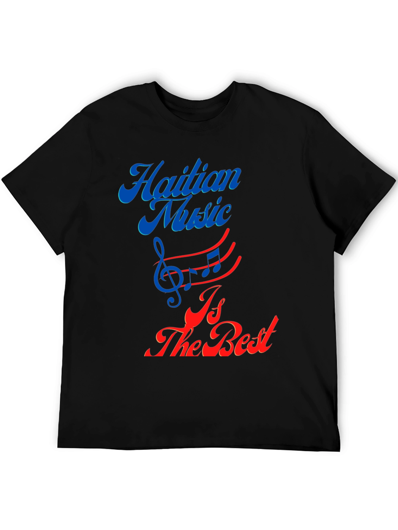 Haitian Music is the Best Graphic Tee