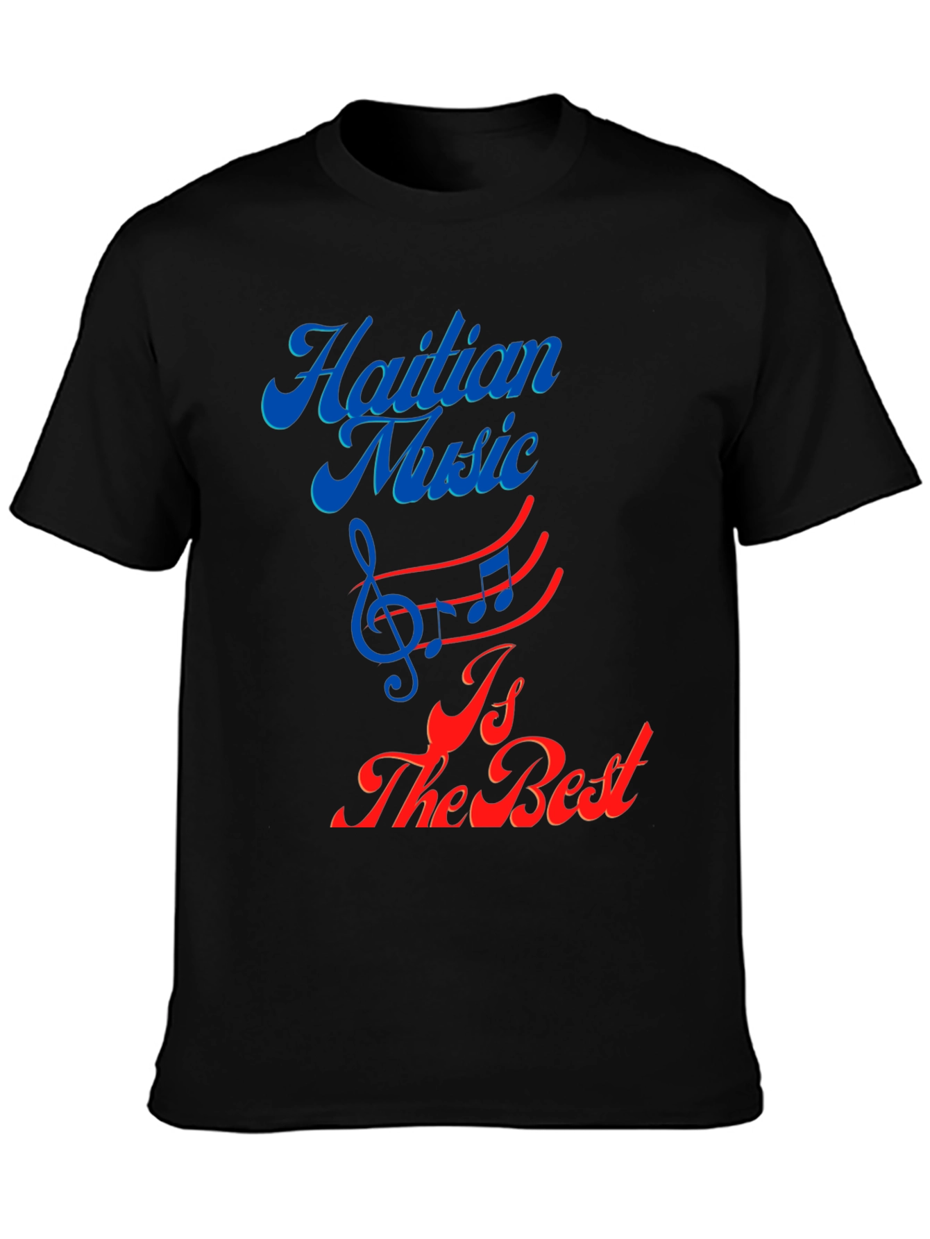 Haitian Music is the Best Graphic Tee