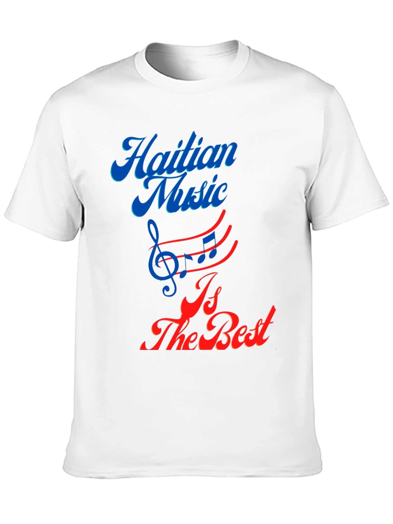 Haitian Music is the Best Graphic Tee