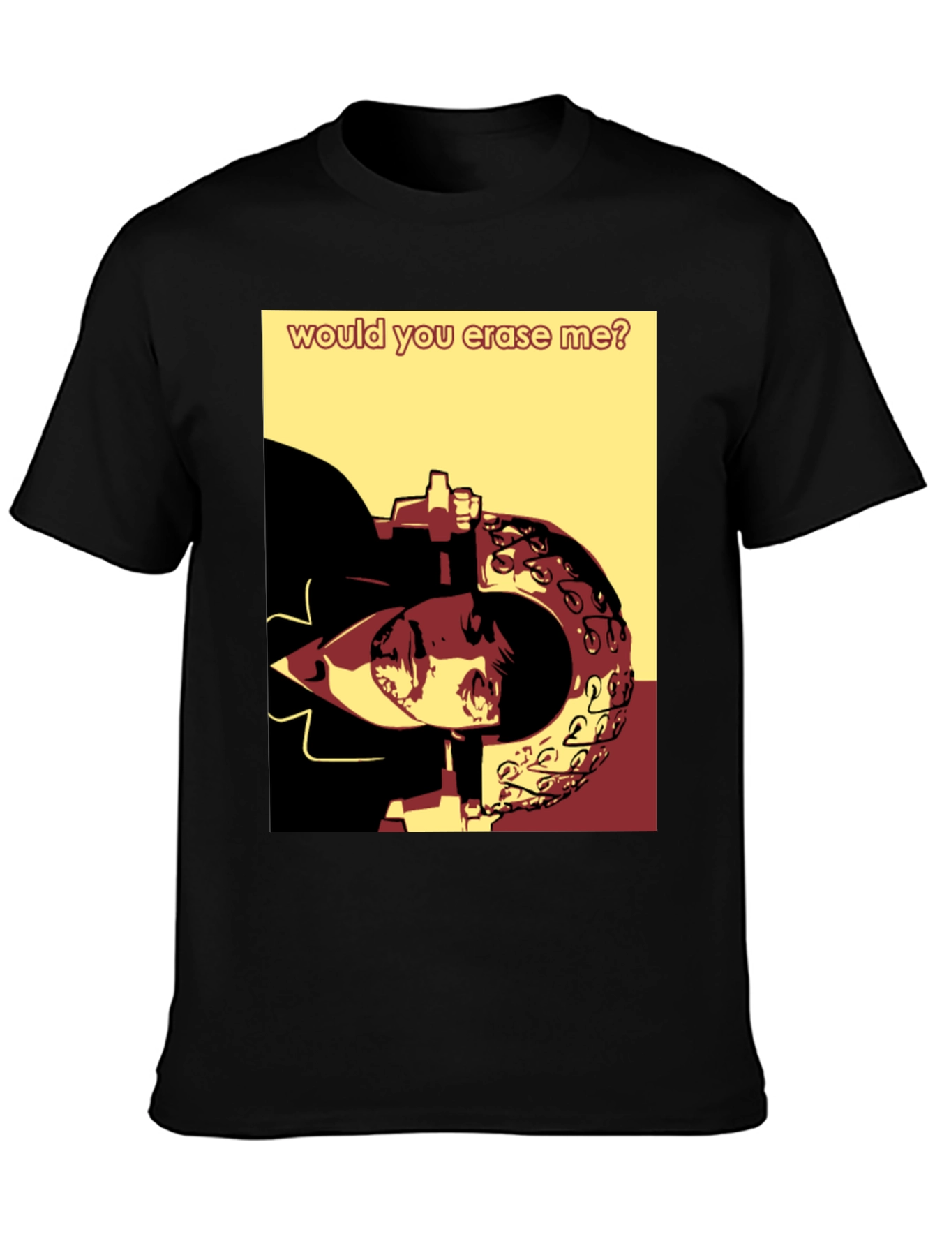 Would You Erase Me Graphic Tee
