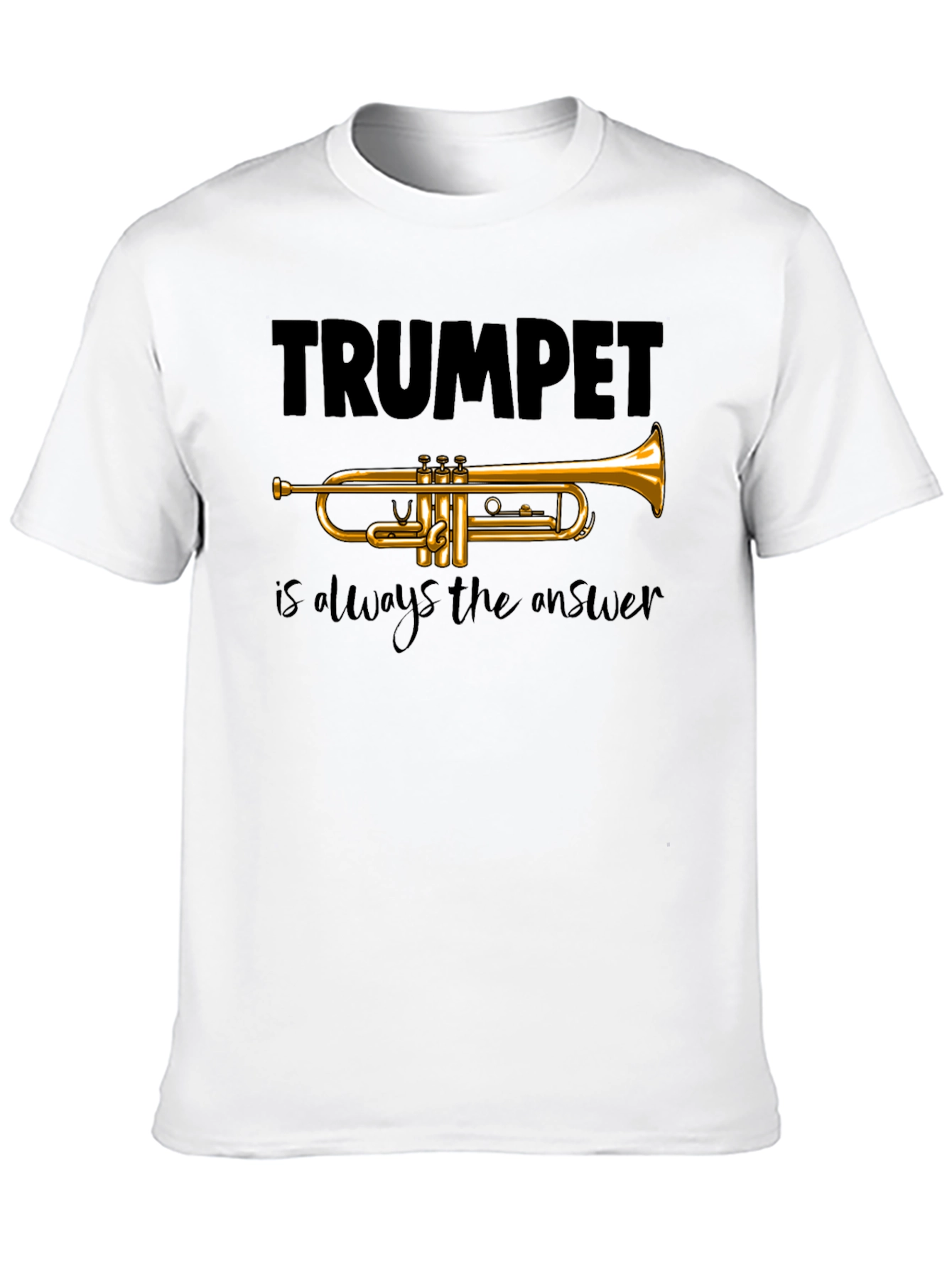 Trumpet is Always the Answer T-Shirt