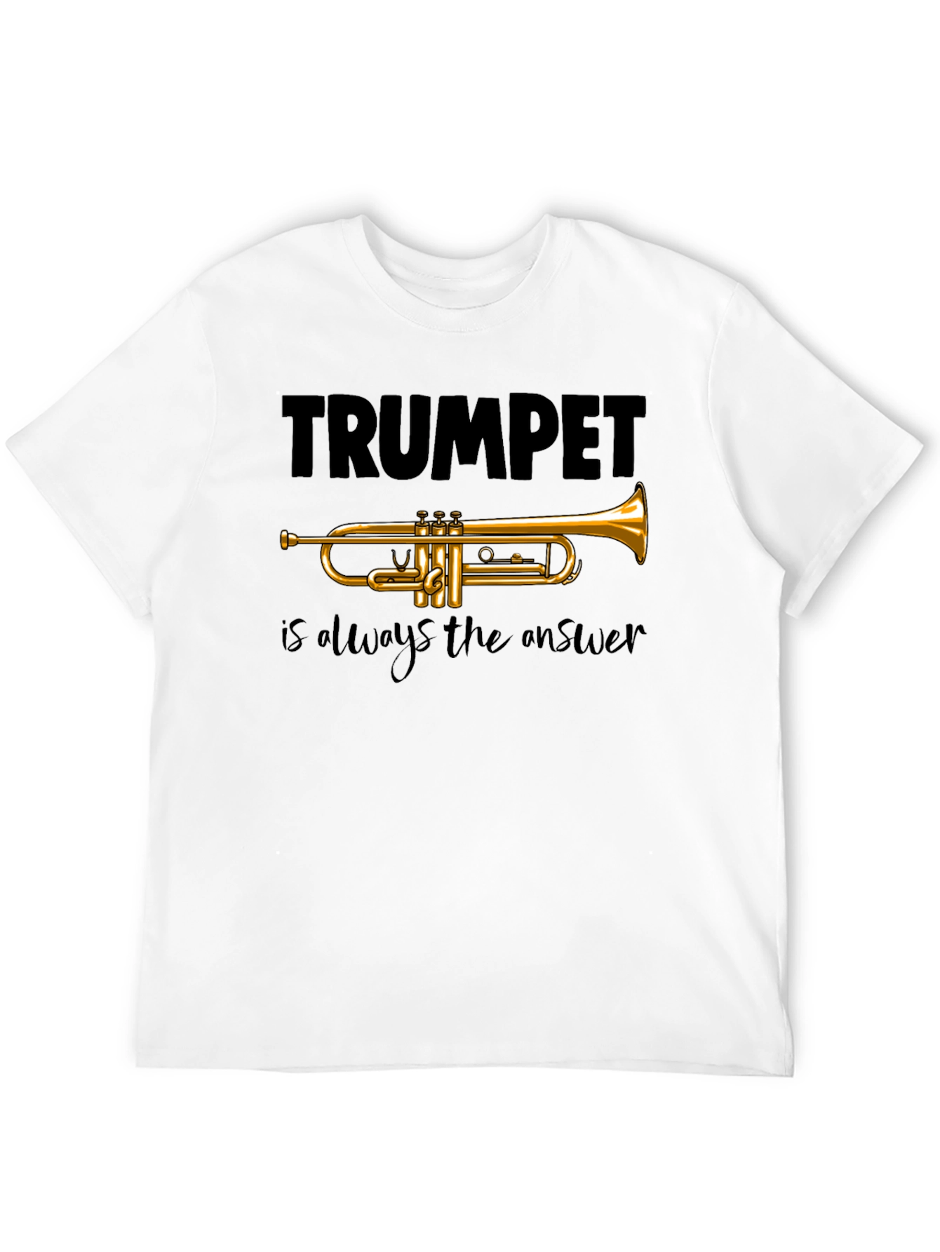 Trumpet is Always the Answer T-Shirt