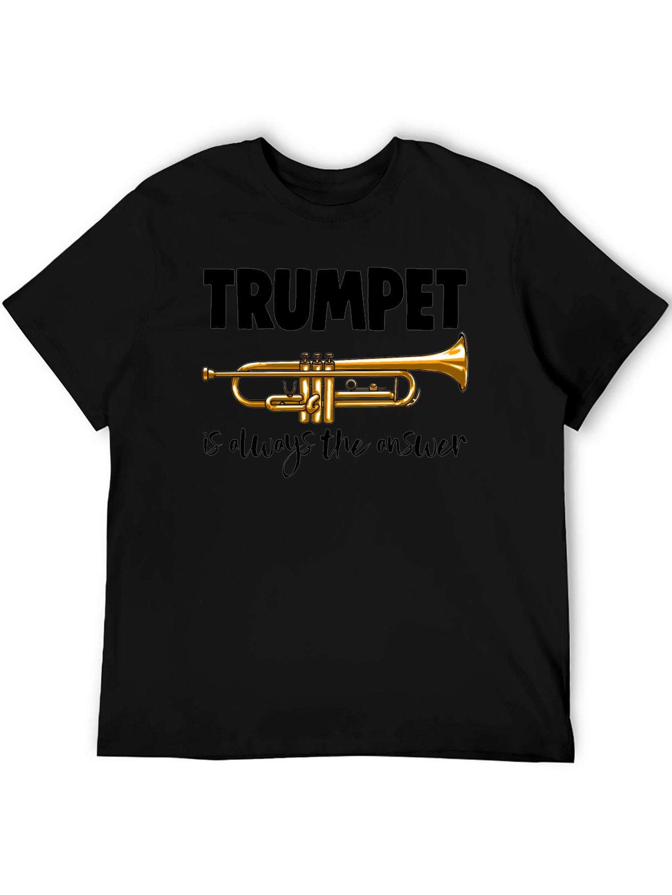Trumpet is Always the Answer T-Shirt