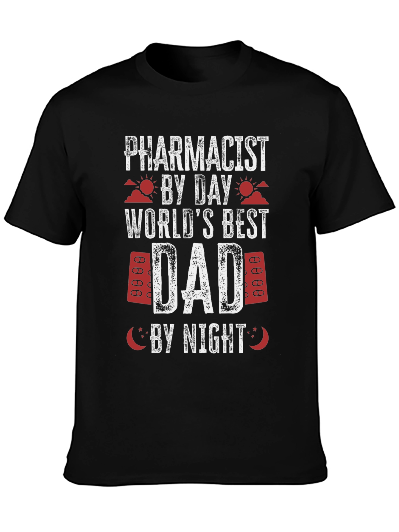 Pharmacist Dad T-Shirt - Best Dad Ever