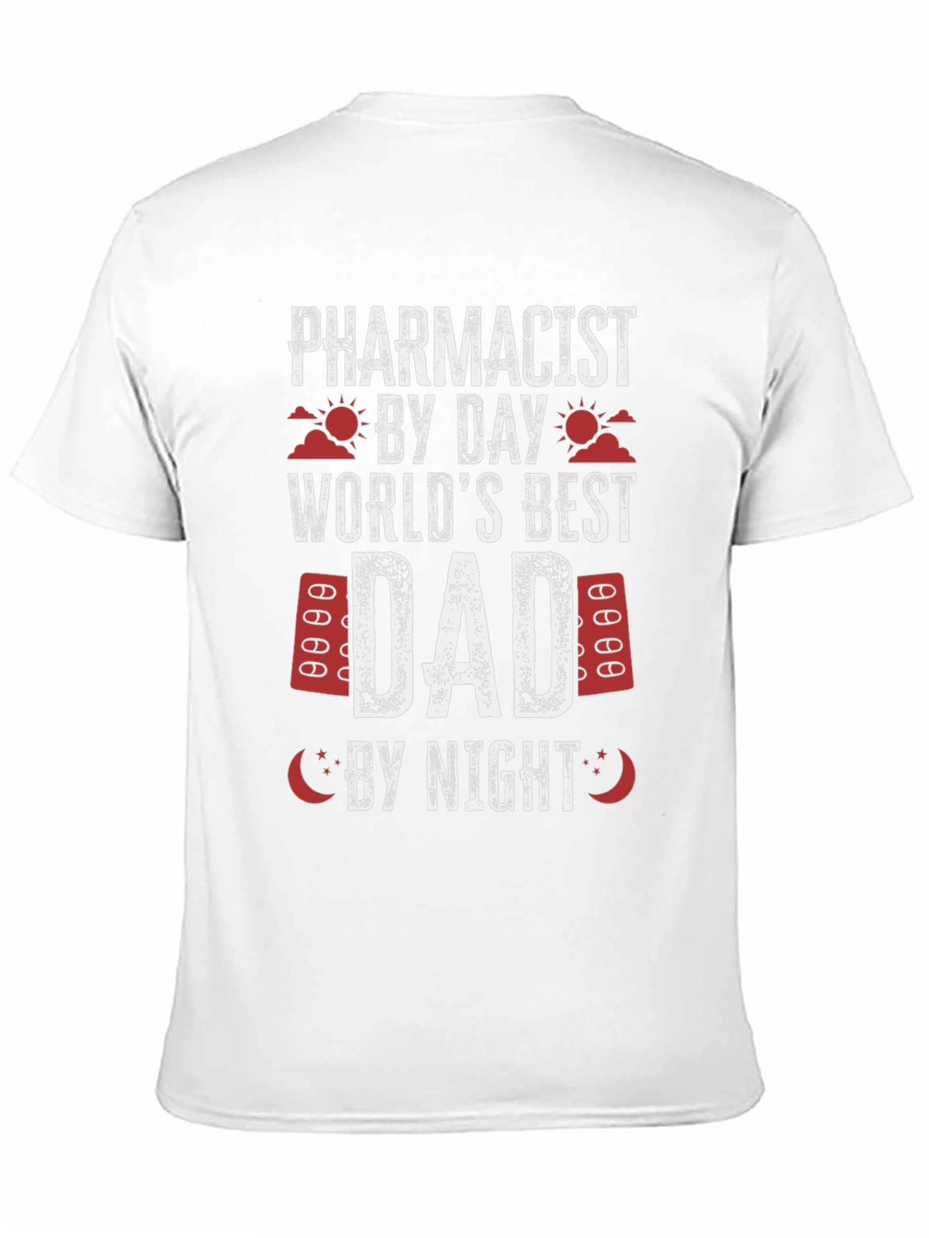 Pharmacist Dad T-Shirt - Best Dad Ever