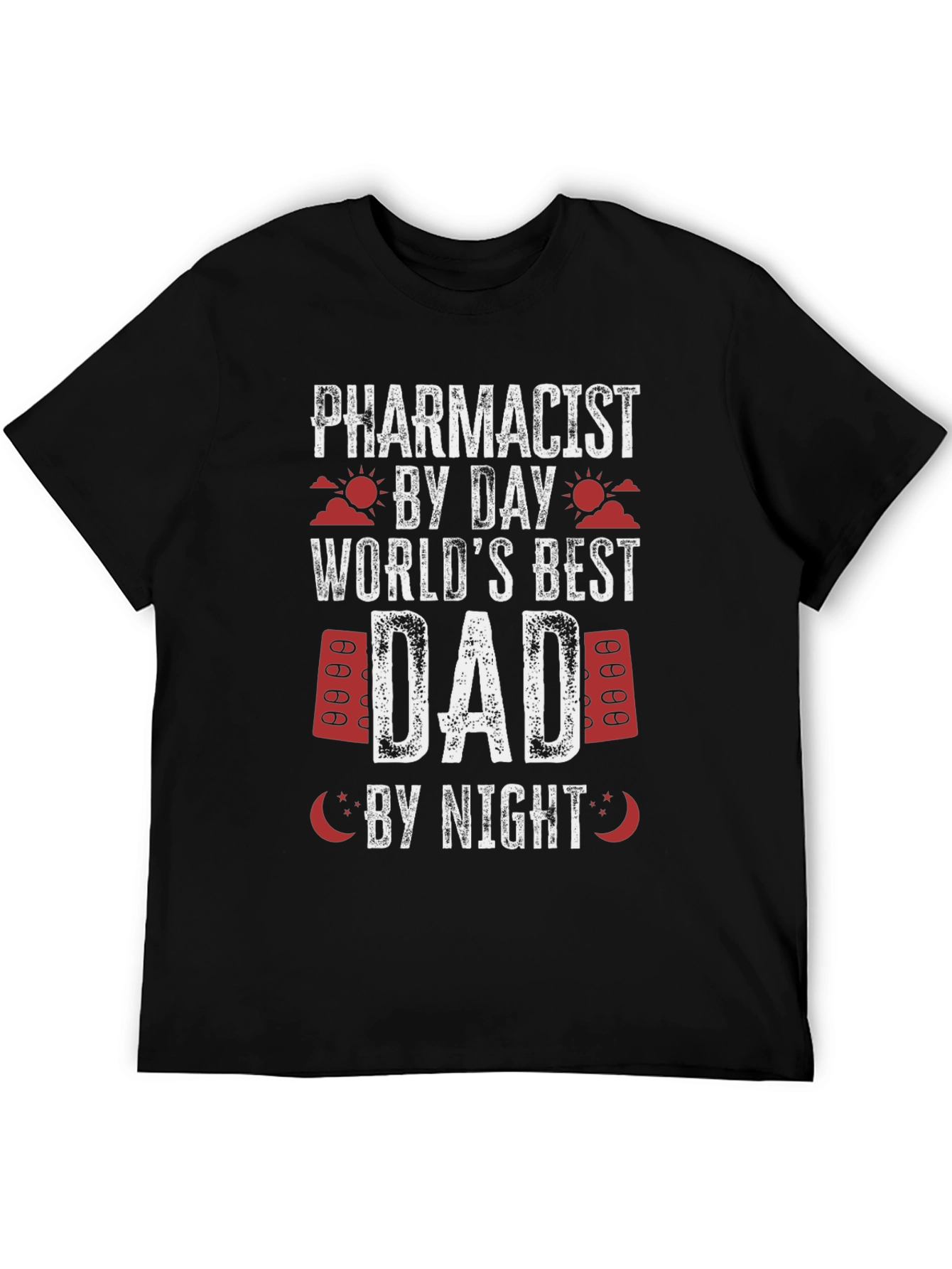 Pharmacist Dad T-Shirt - Best Dad Ever