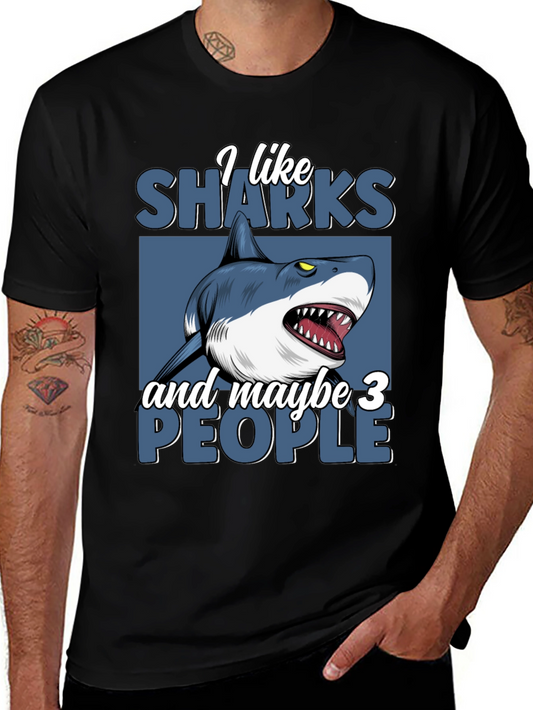 Shark Lover T-Shirt: I Like Sharks and Maybe 3 People