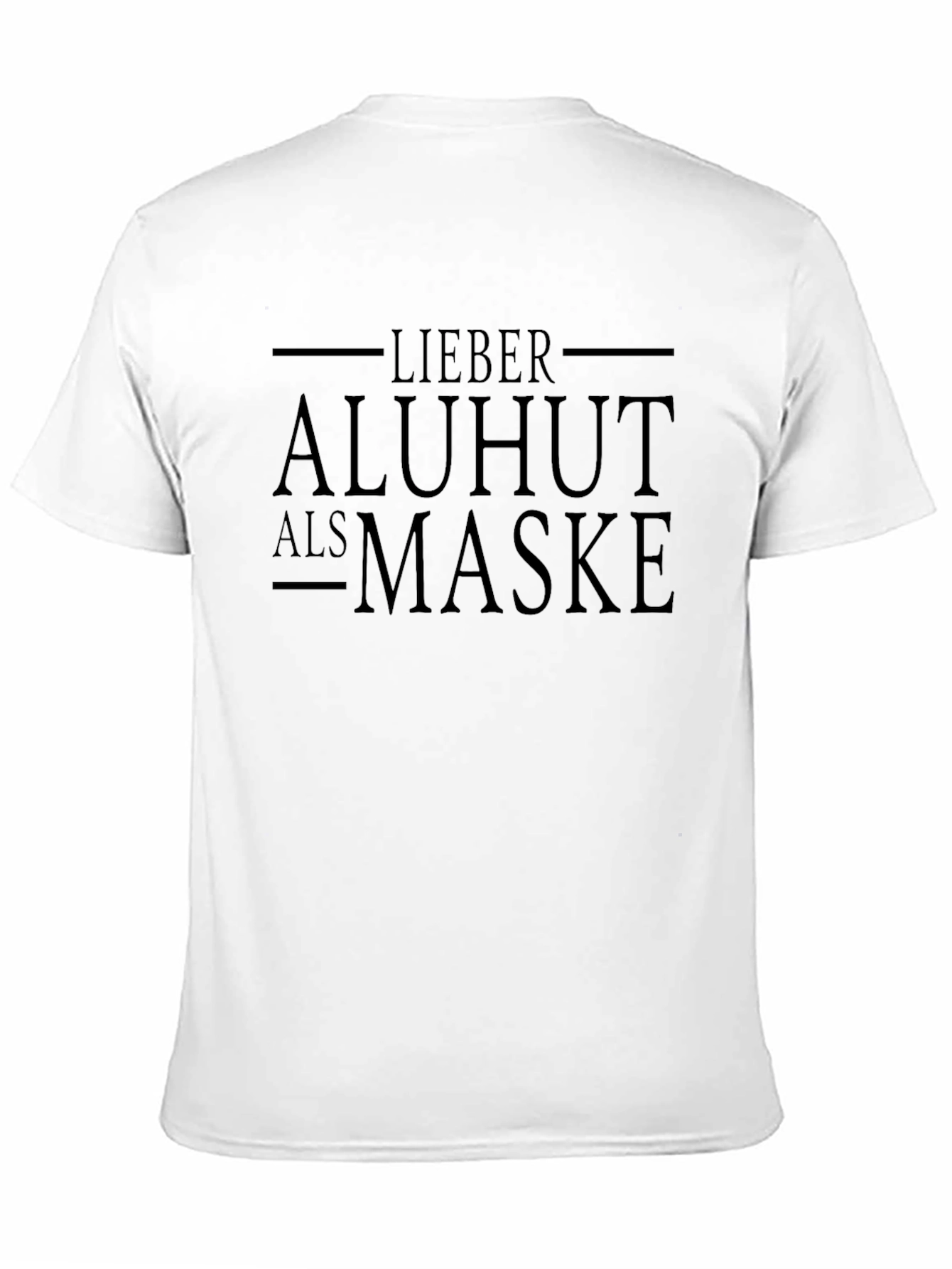 Lieber Aluhut Als Maske Graphic T-Shirt
