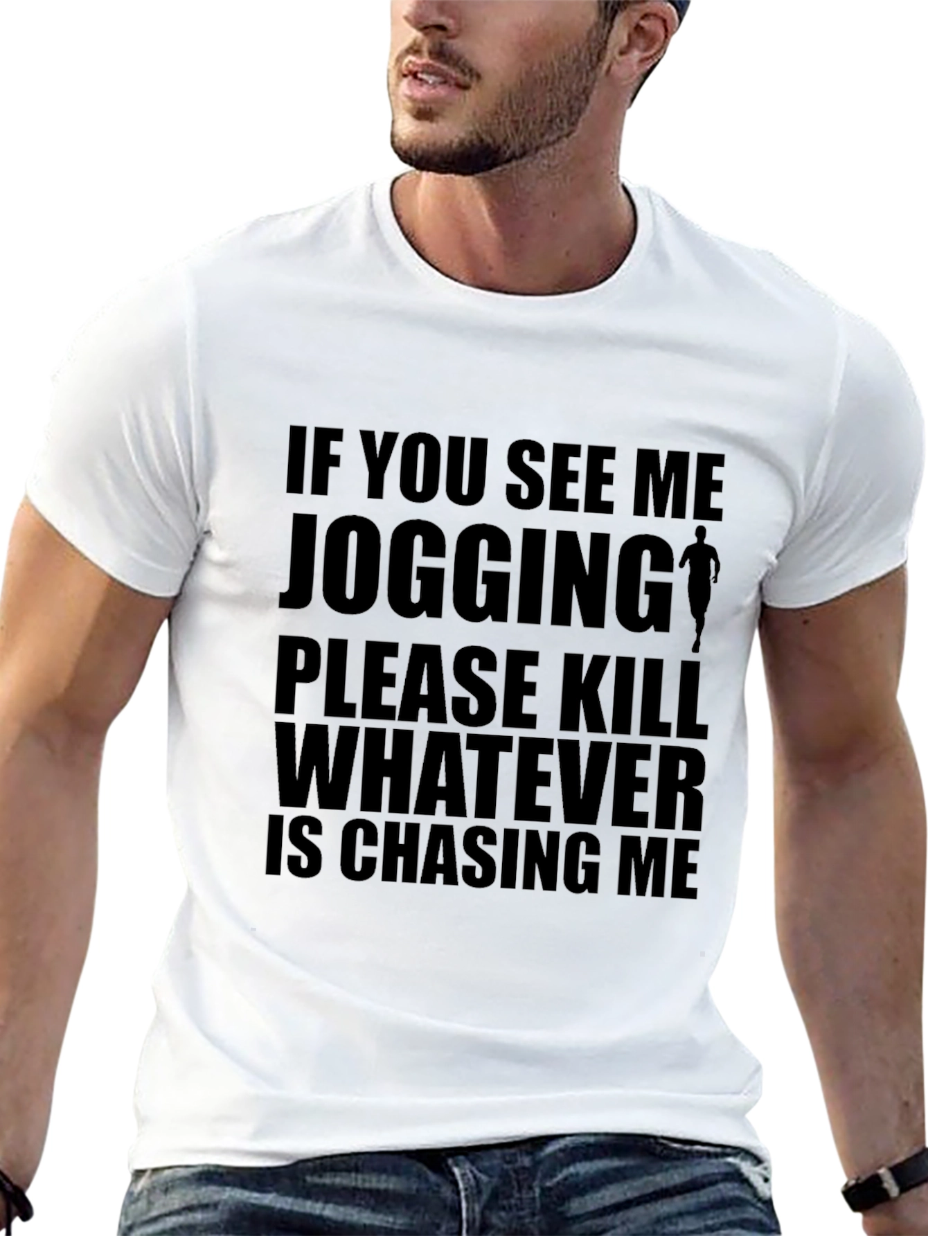 Humorous Running T-Shirt: If You See Me Jogging