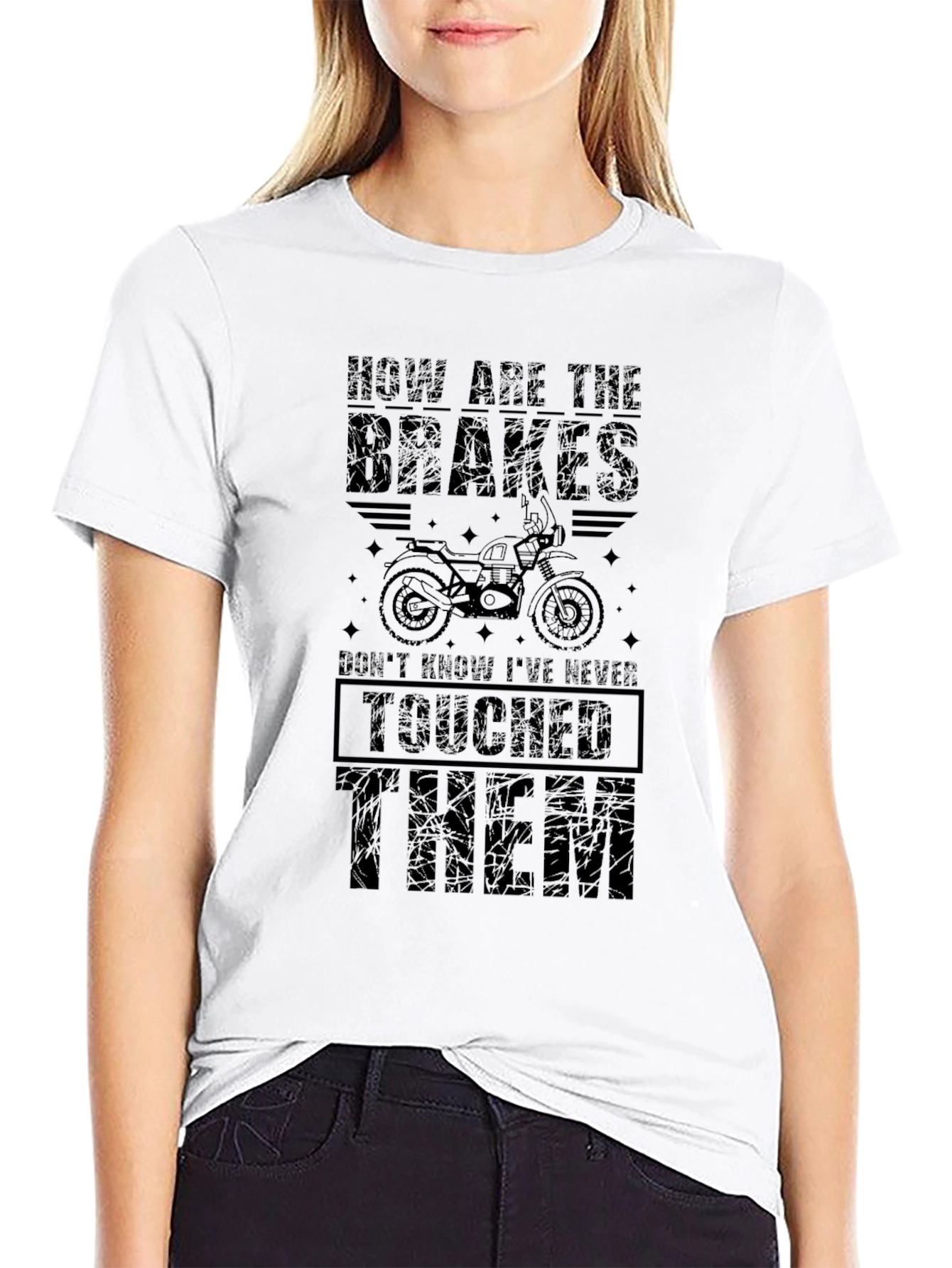 Brakes? Never Touched Them T-Shirt - Funny Biker Tee