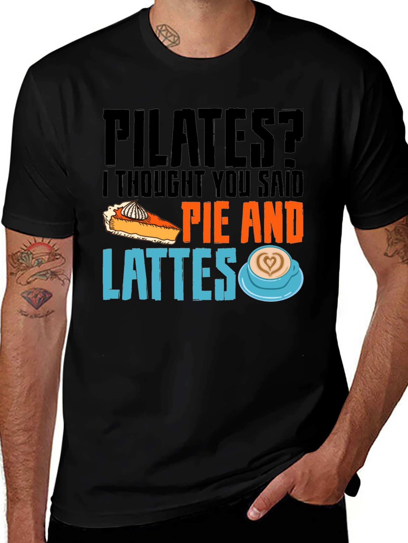 Pilates? Pie and Lattes Graphic T-Shirt