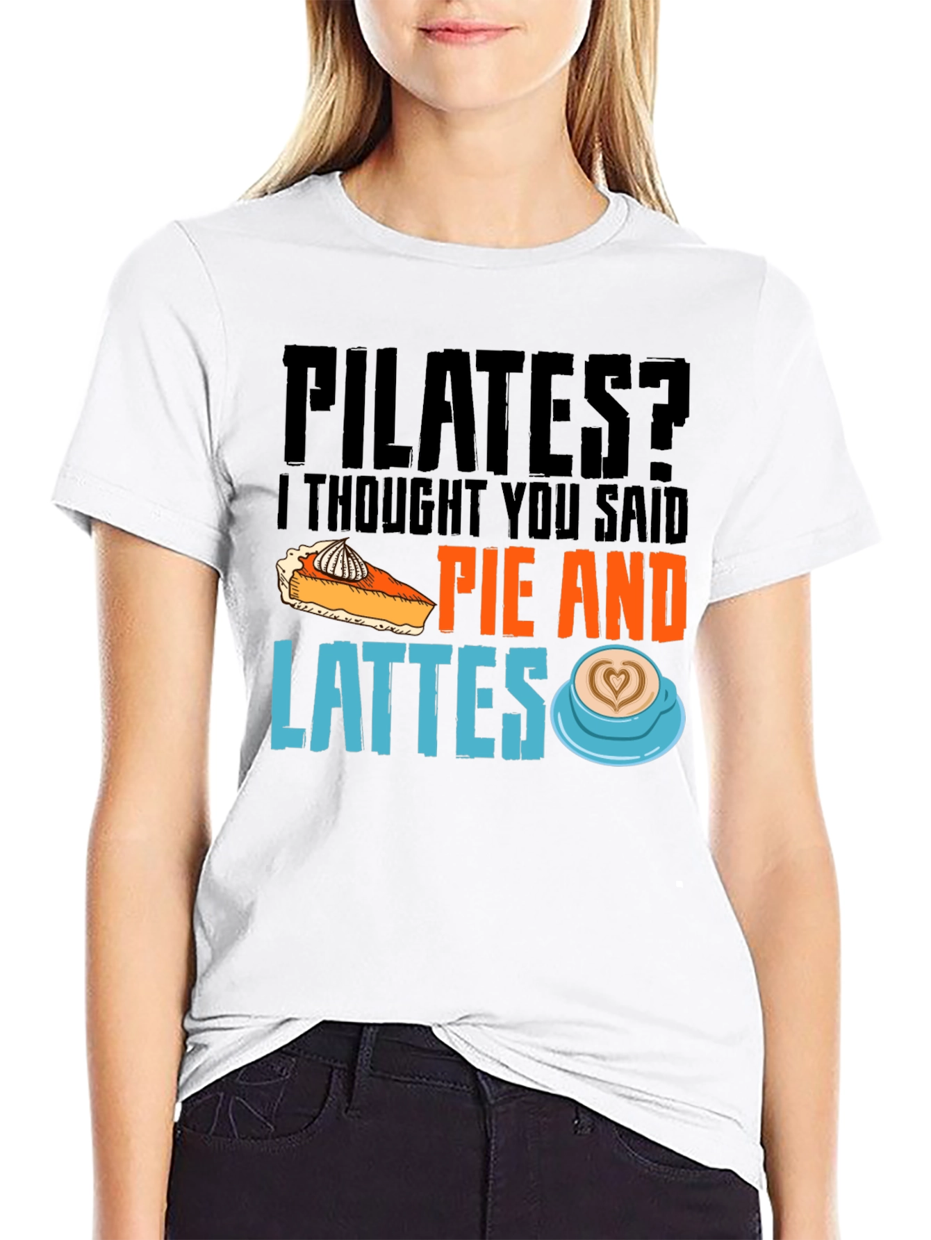 Pilates? Pie and Lattes Graphic T-Shirt