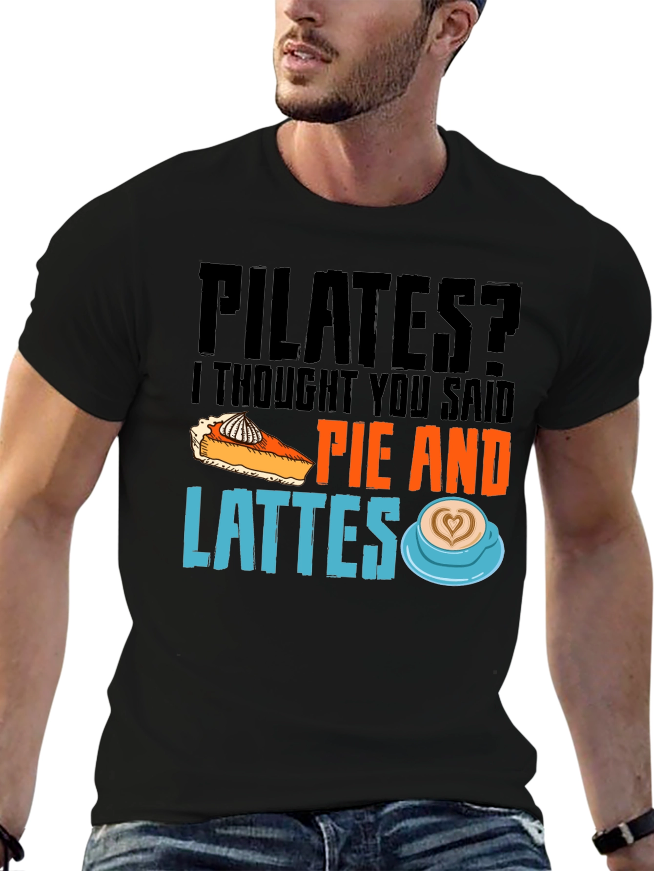 Pilates? Pie and Lattes Graphic T-Shirt