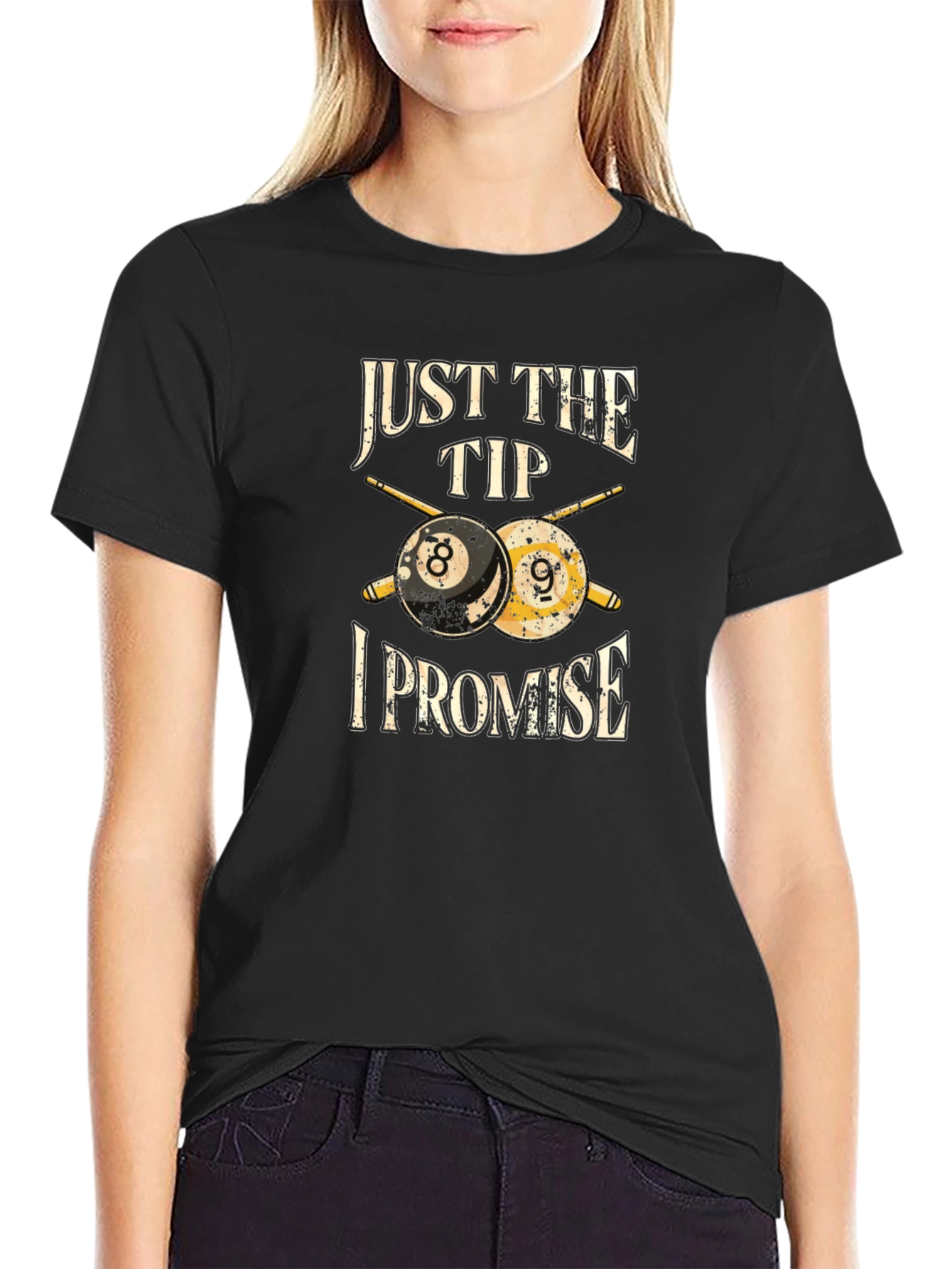 Just The Tip I Promise Billiards T-Shirt
