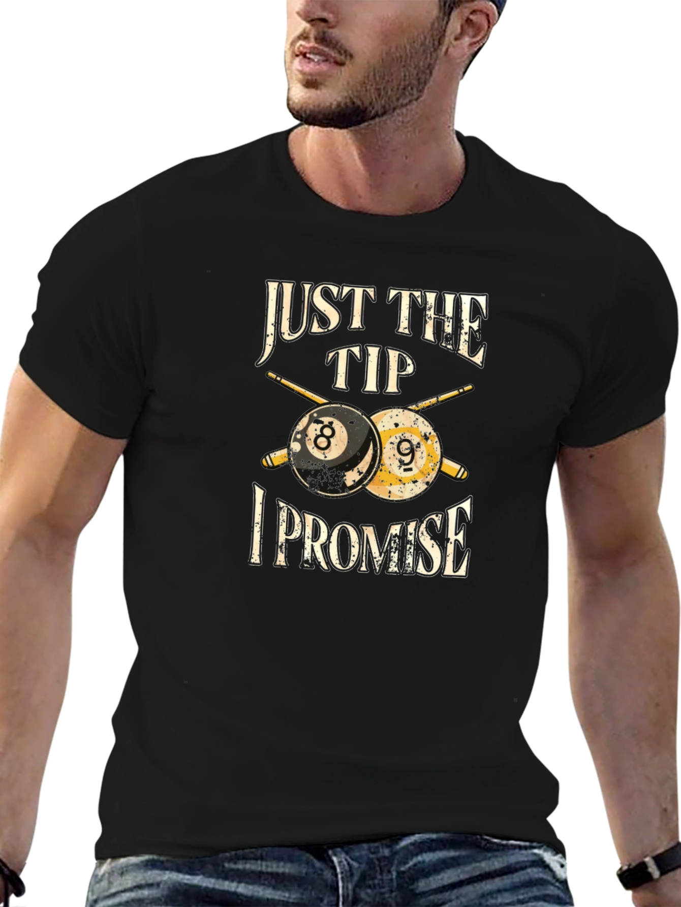 Just The Tip I Promise Billiards T-Shirt