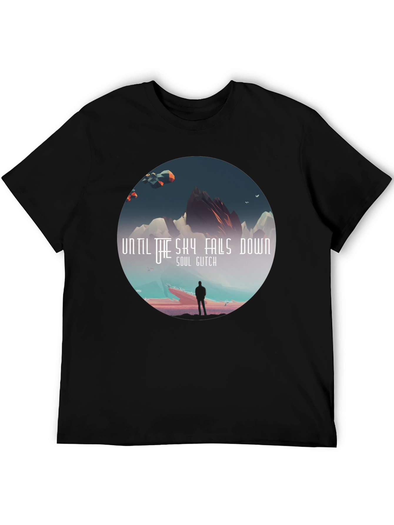 Until the Sky Falls Down T-Shirt - Soul Glitch