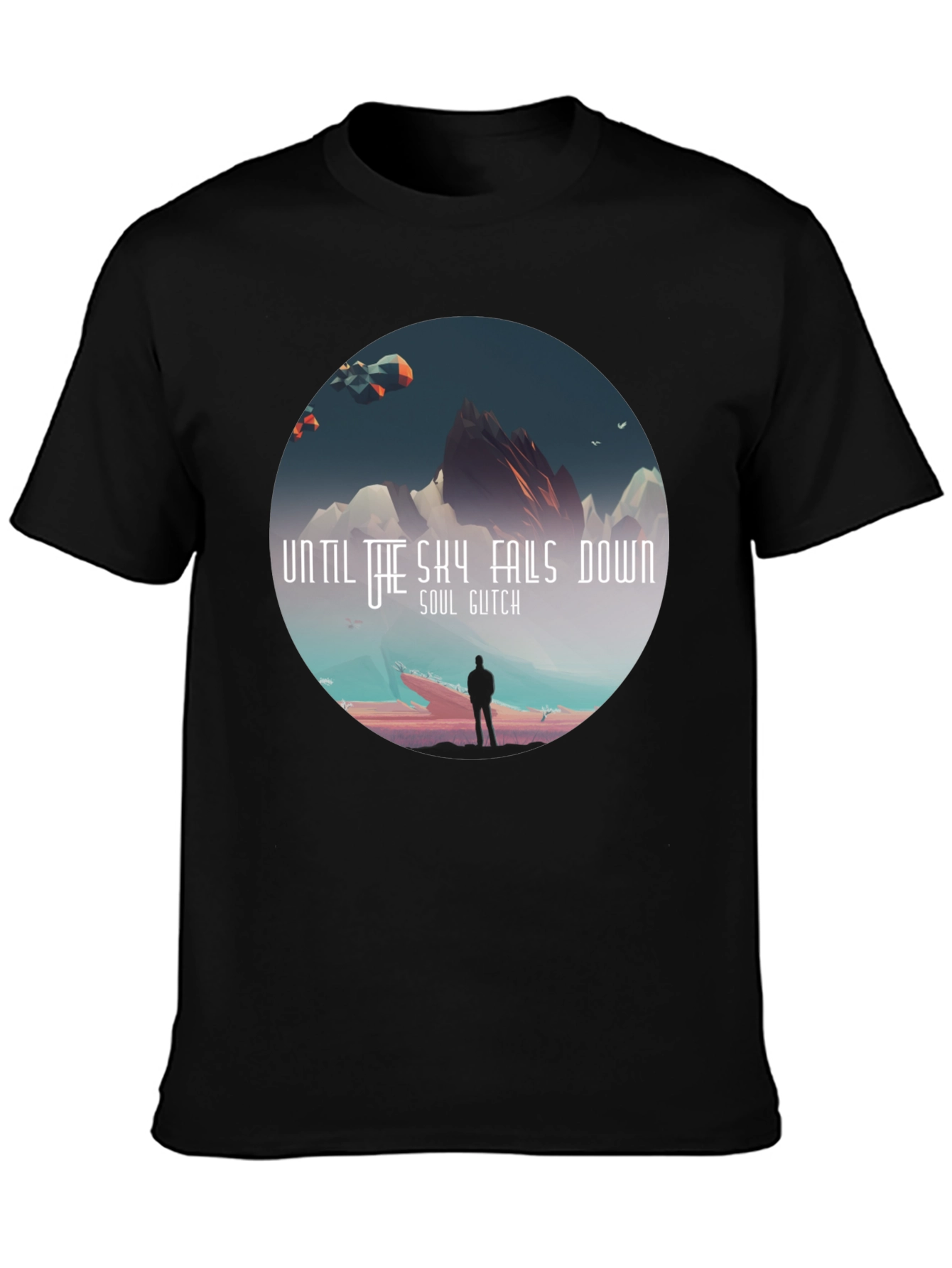 Until the Sky Falls Down T-Shirt - Soul Glitch