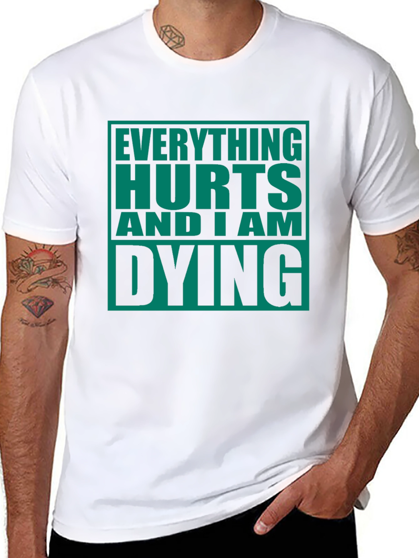 Everything Hurts And I Am Dying Graphic Tee