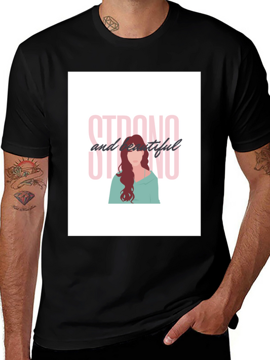 Strong and Beautiful Black T-Shirt