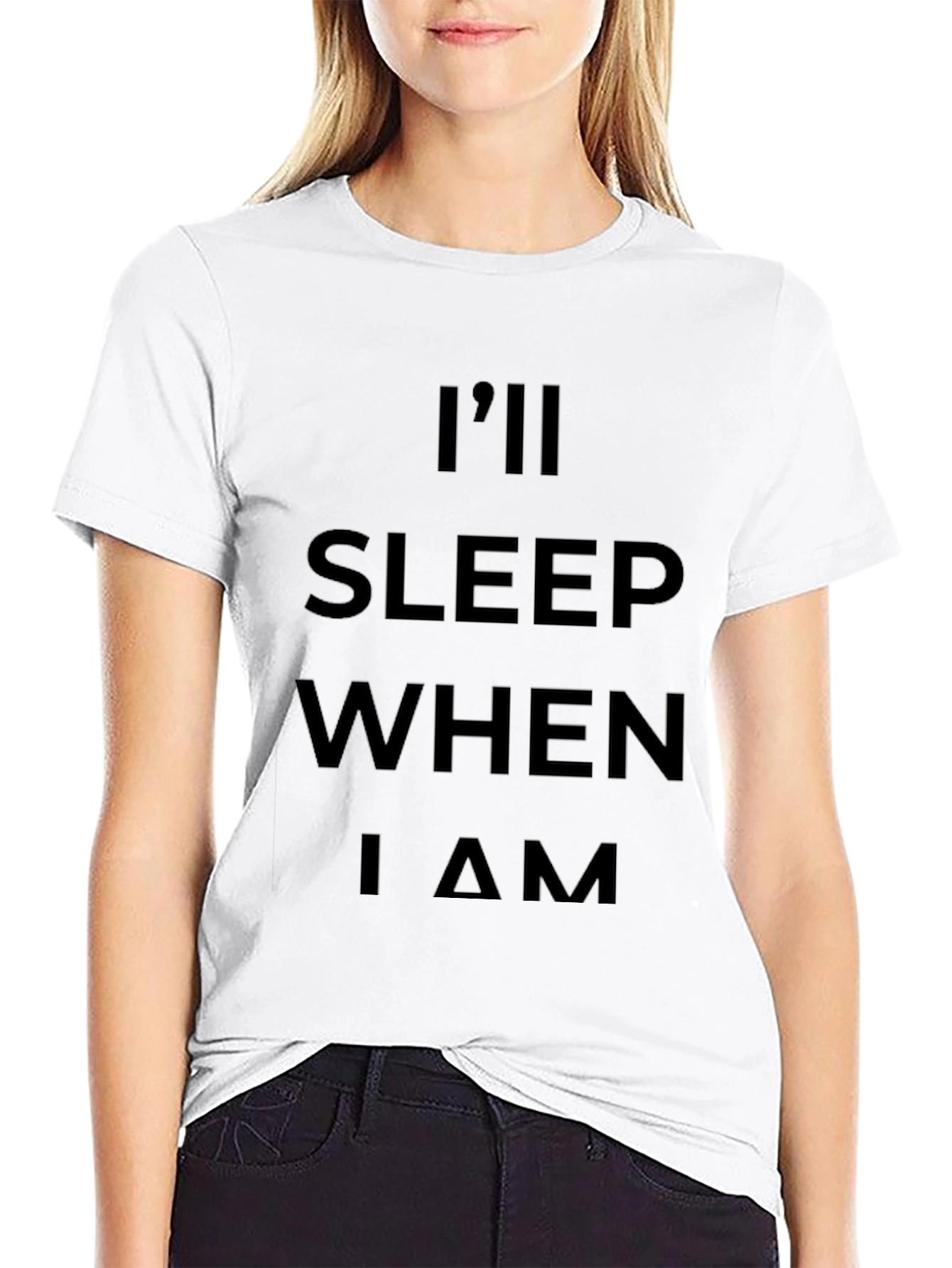 Ill Sleep When I Am Dead Black T-Shirt